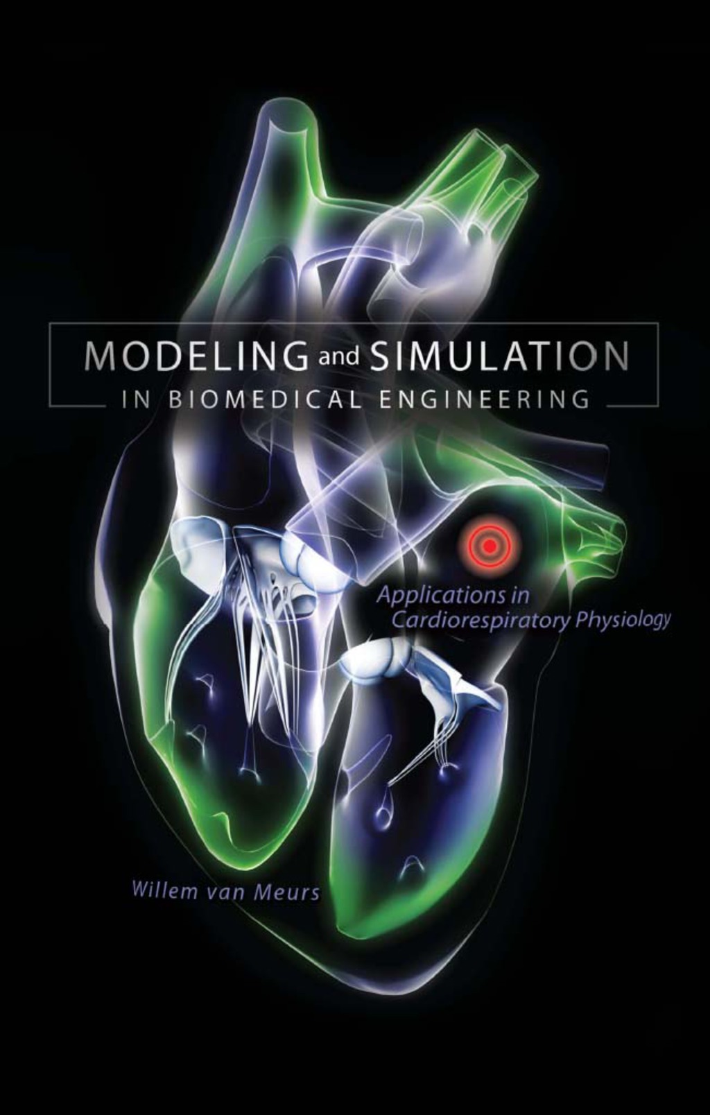 Modeling and Simulation in Biomedical Engineering: Applications in Cardiorespiratory Physiology 1st Edition – PDF/EPUB Version Downloadable Modeling and Simulation in Biomedical Engineering: Applications in Cardiorespiratory Physiology 1st Edition – PDF/EPUB Version Downloadable - Image 1