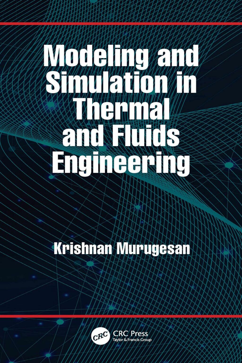 Modeling and Simulation in Thermal and Fluids Engineering 1st Edition â€“ PDF/EPUB Version Downloadable