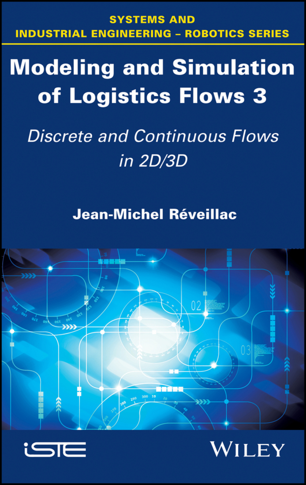 Modeling and Simulation of Logistics Flows 3 Discrete and Continuous ...