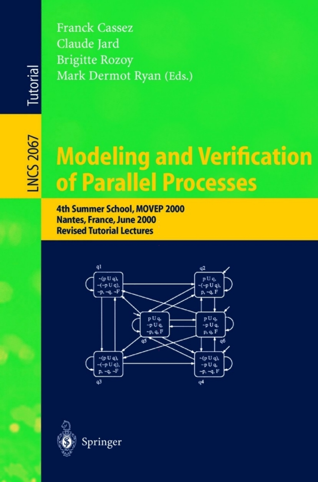 Modeling and Verification of Parallel Processes 4th Summer School, MOVEP 2000, Nantes, France, June 19-23, 2000. Revised Tutorial Lectures 1st Edition â€“ PDF/EPUB Version Downloadable