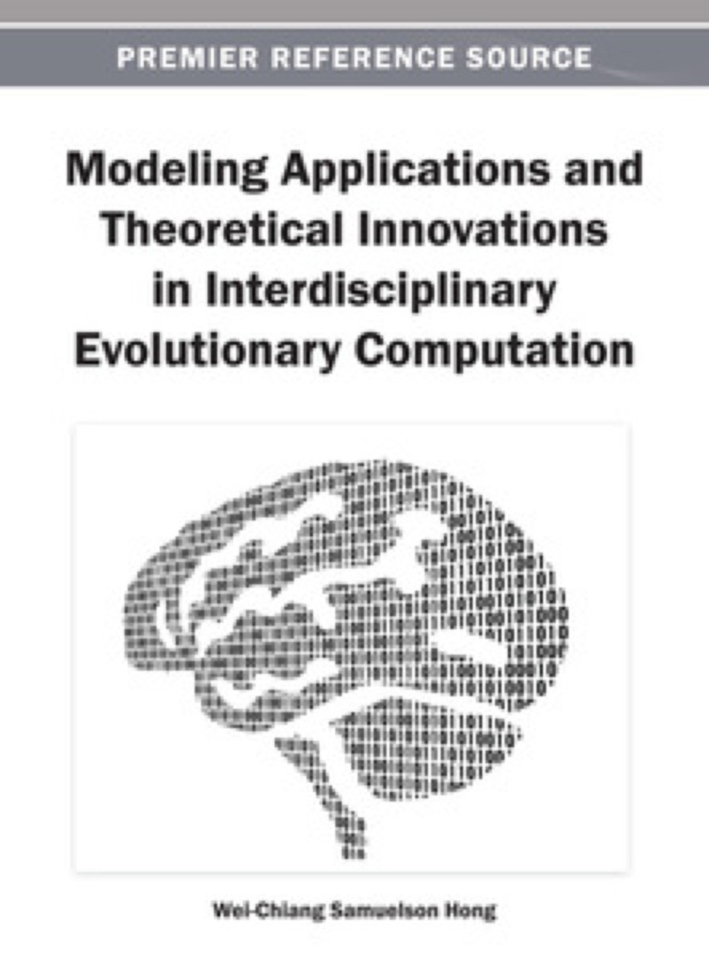 Modeling Applications and Theoretical Innovations in Interdisciplinary Evolutionary Computation  â€“ PDF/EPUB Version Downloadable