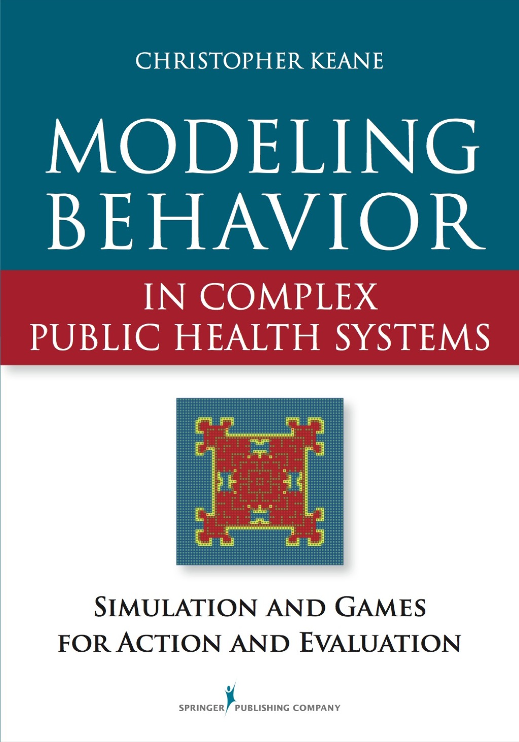 Modeling Behavior in Complex Public Health Systems Simulation and Games for Action and Evaluation 1st Edition â€“ PDF/EPUB Version Downloadable
