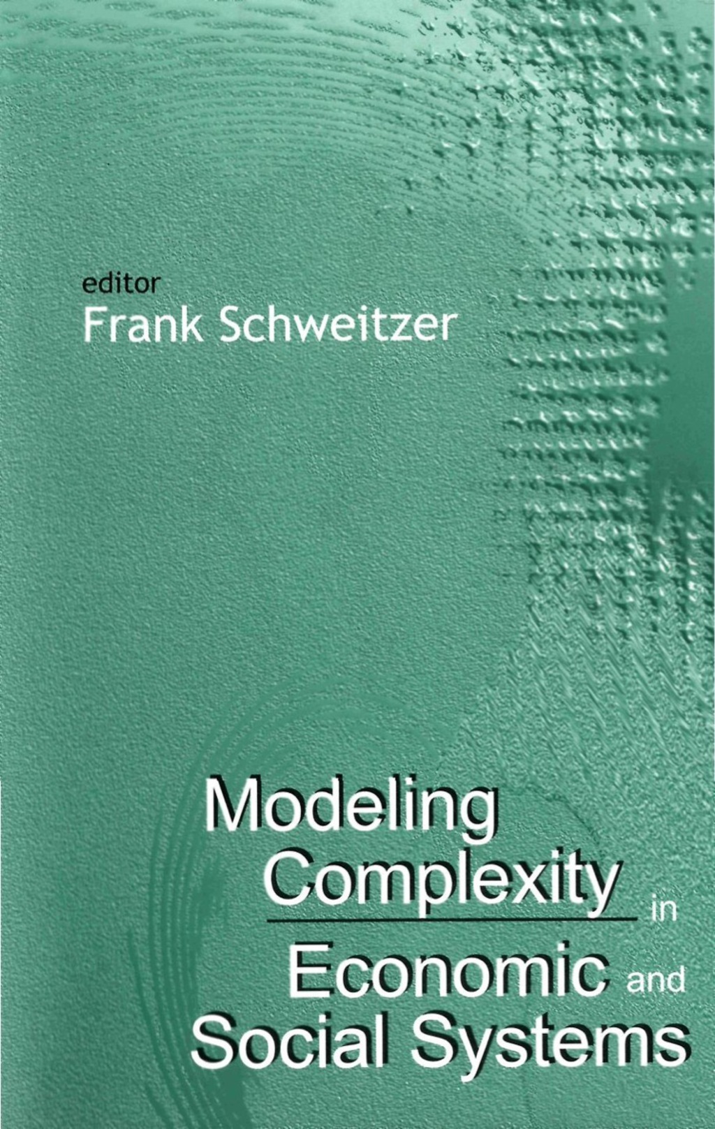 MODELING COMPLEXITY IN ECON & SOCIAL....  â€“ PDF/EPUB Version Downloadable