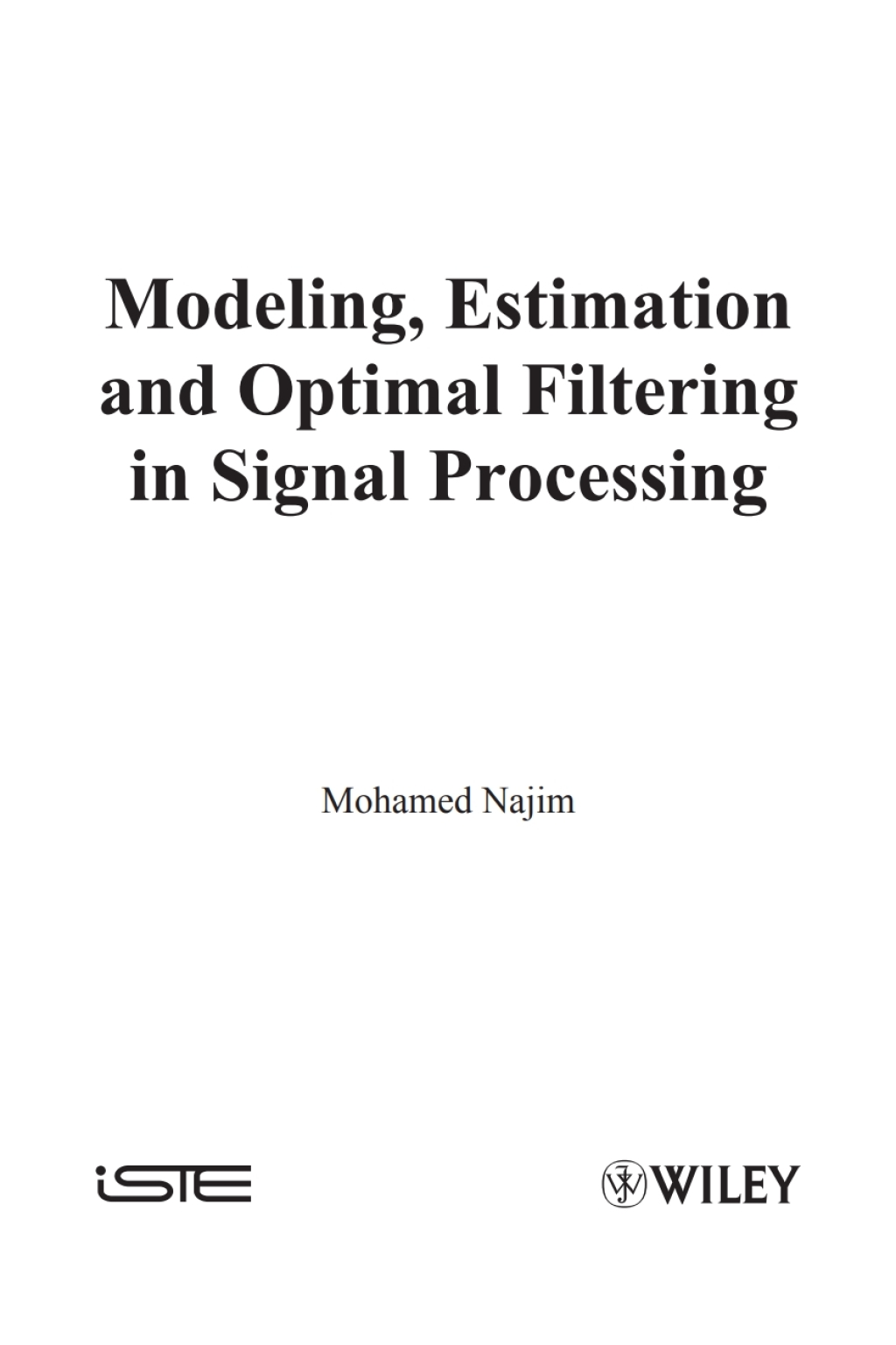 Modeling, Estimation and Optimal Filtration in Signal Processing 1st Edition â€“ PDF/EPUB Version Downloadable