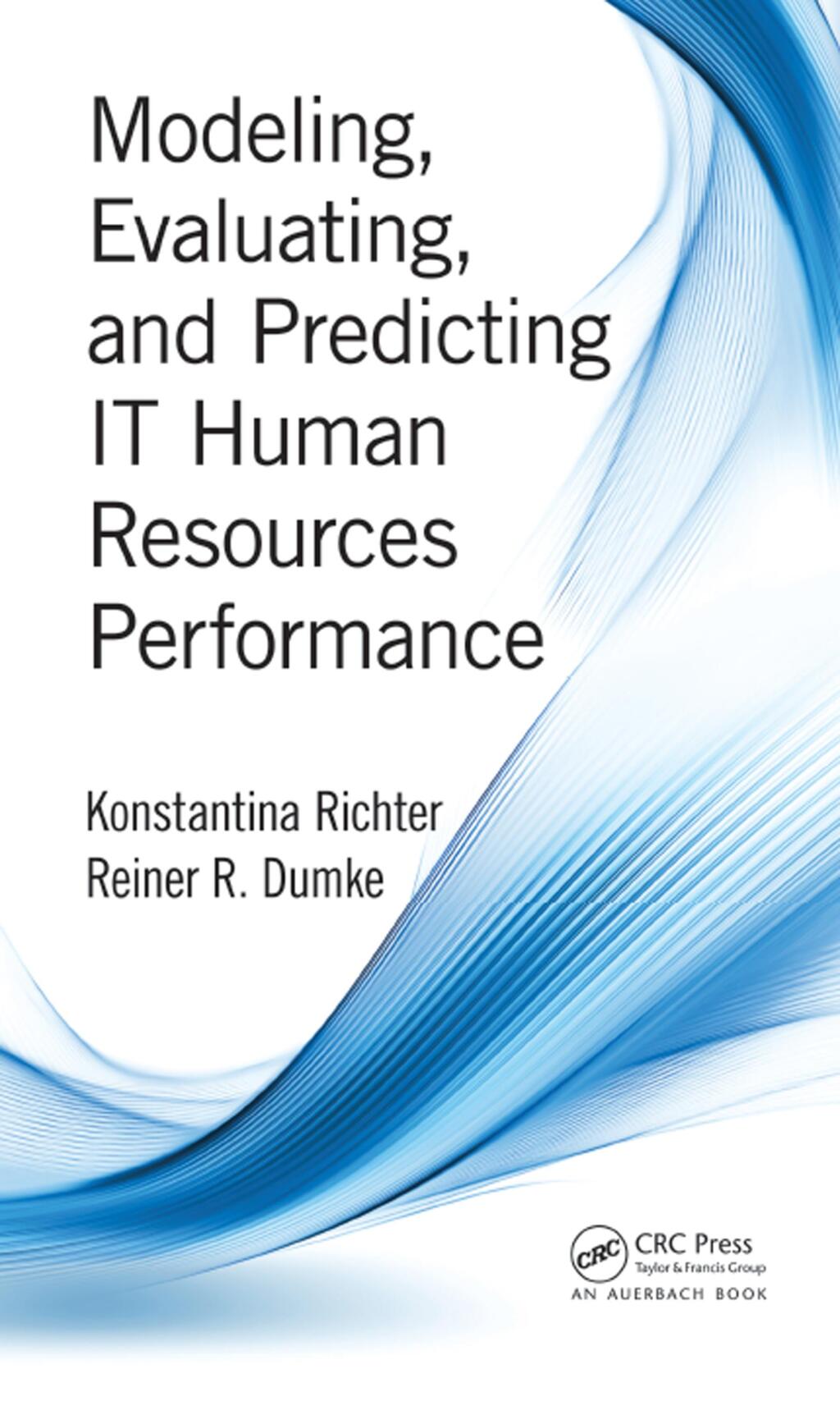 Modeling, Evaluating, and Predicting IT Human Resources Performance 1st Edition â€“ PDF/EPUB Version Downloadable