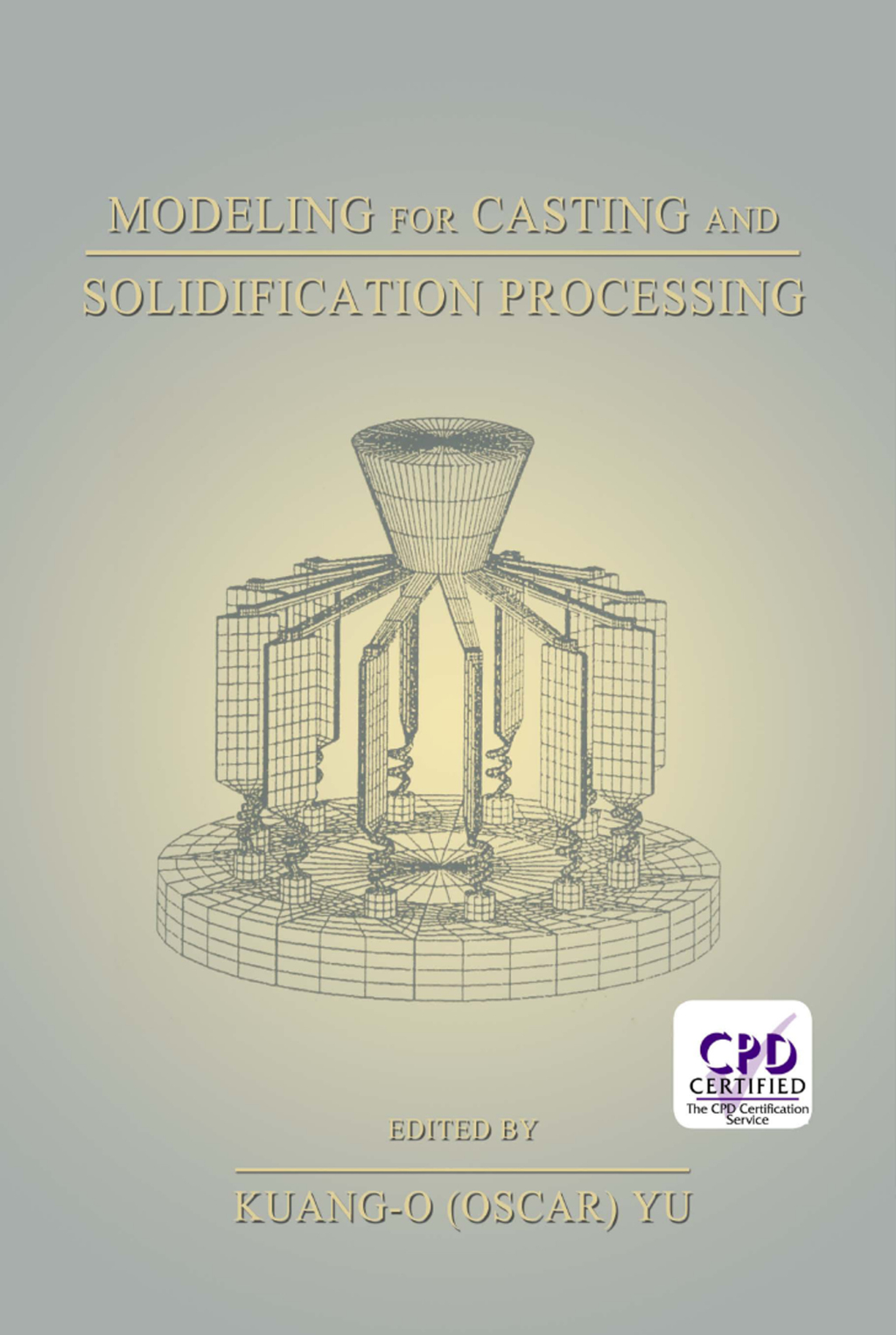 Modeling for Casting and Solidification Processing 1st Edition â€“ PDF/EPUB Version Downloadable