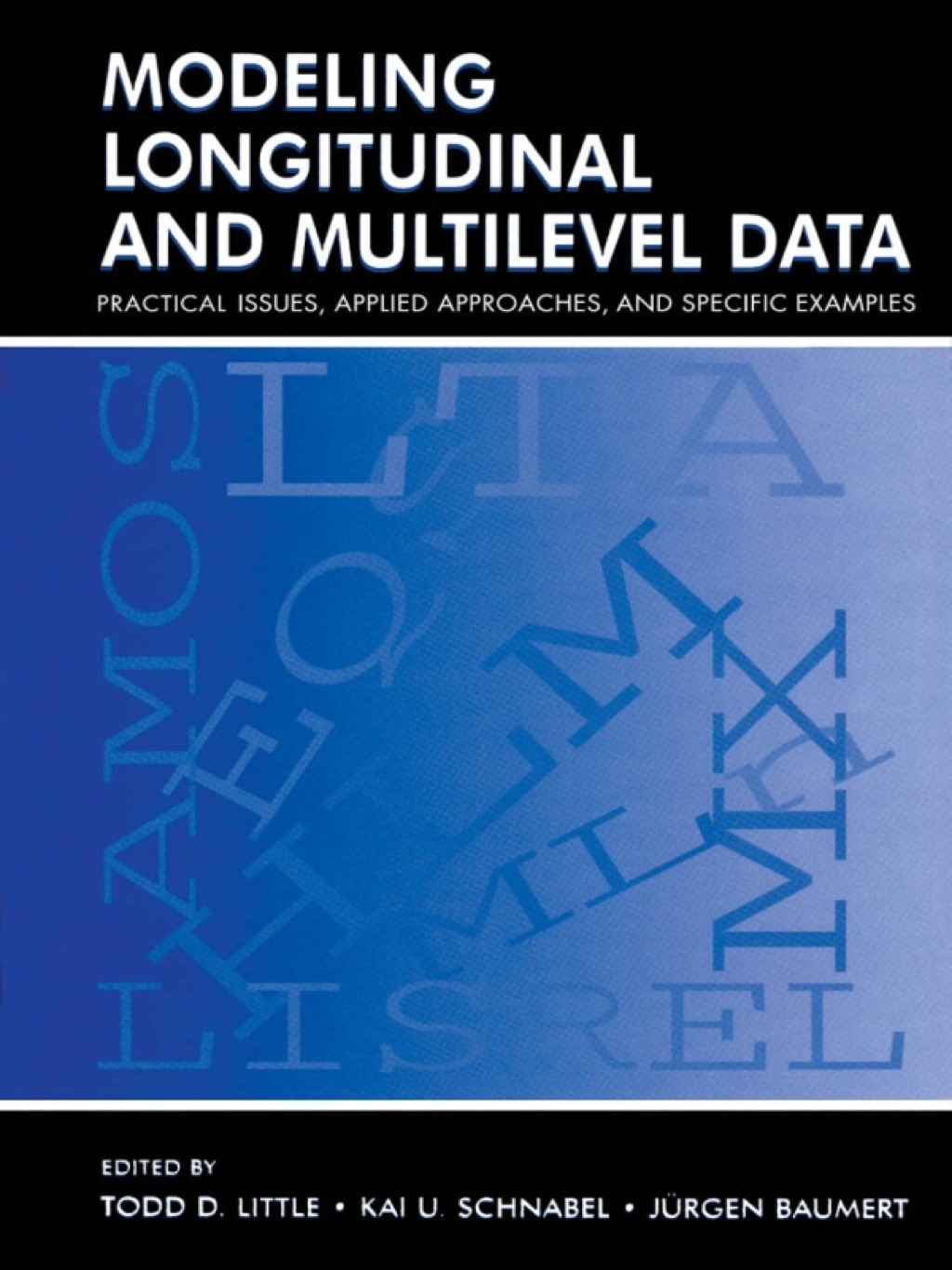 Modeling Longitudinal and Multilevel Data Practical Issues, Applied Approaches, and Specific Examples 1st Edition â€“ PDF/EPUB Version Downloadable