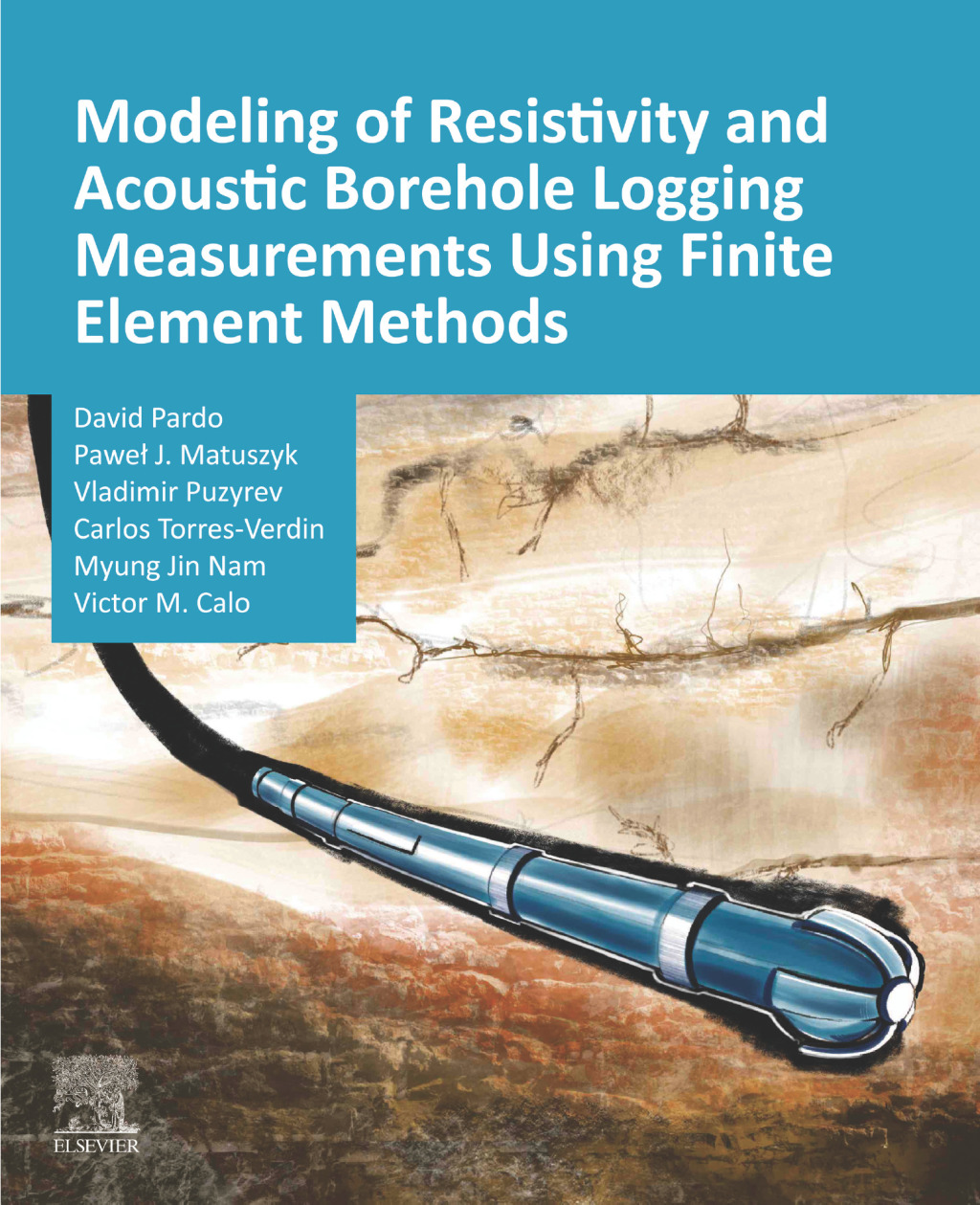 Modeling of Resistivity and Acoustic Borehole Logging Measurements Using Finite Element Methods  â€“ PDF/EPUB Version Downloadable