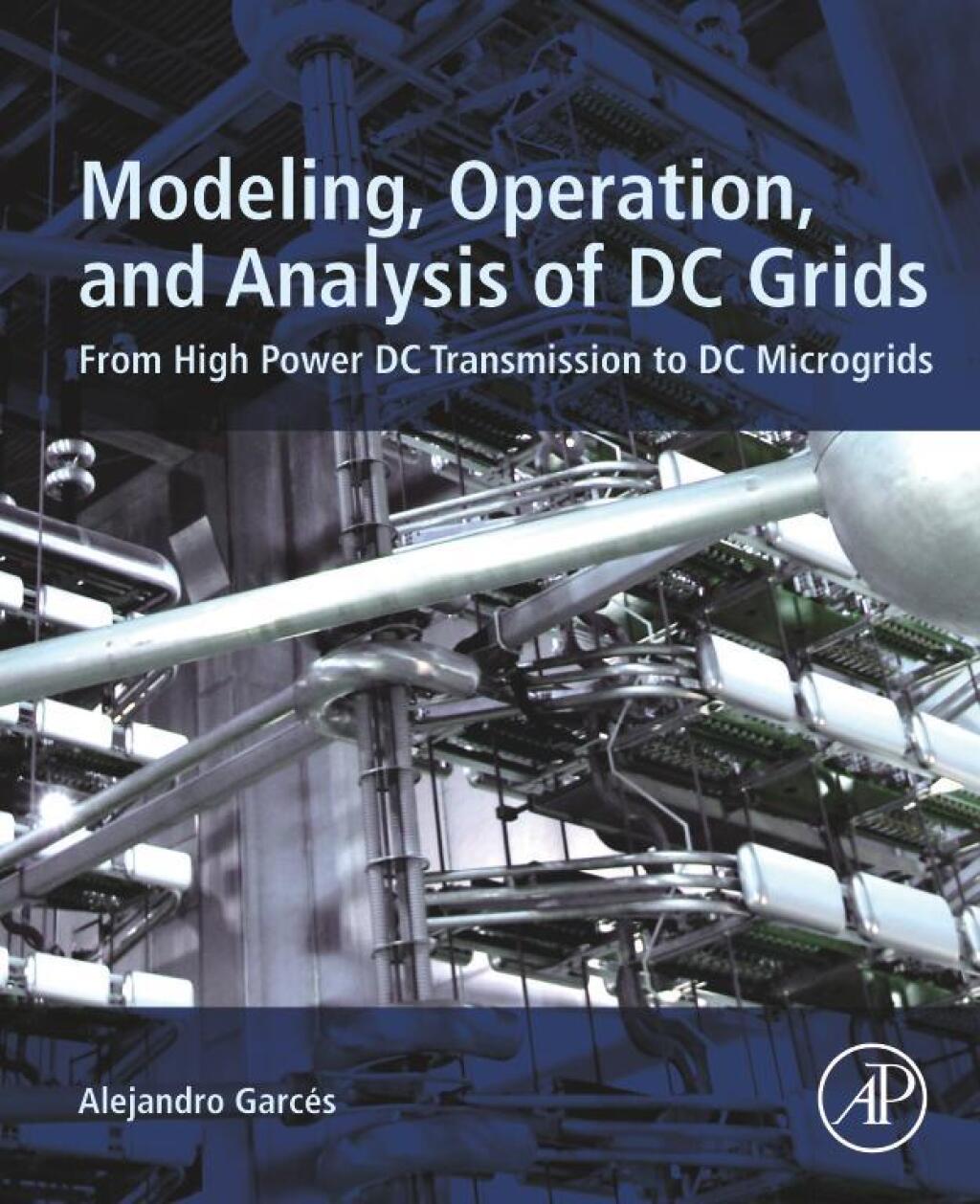 Modeling, Operation, and Analysis of DC Grids From High Power DC Transmission to DC Microgrids  â€“ PDF/EPUB Version Downloadable