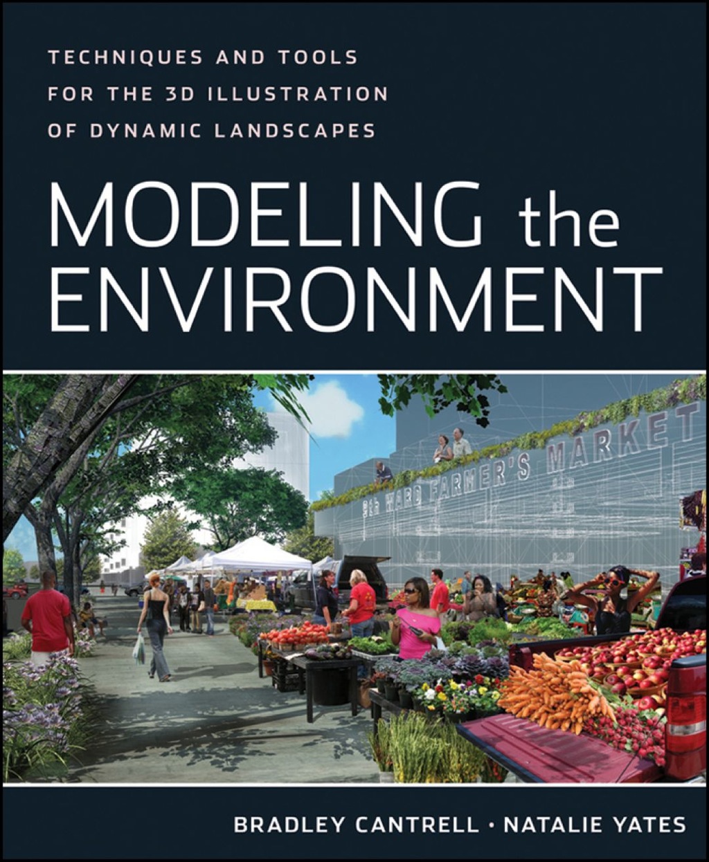 Modeling the Environment: Techniques and Tools for the 3D Illustration of Dynamic Landscapes 1st Edition â€“ PDF/EPUB Version Downloadable