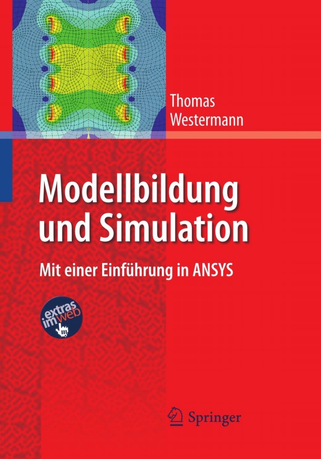 Modellbildung und Simulation Mit einer EinfÃ¼hrung in ANSYS  â€“ PDF/EPUB Version Downloadable