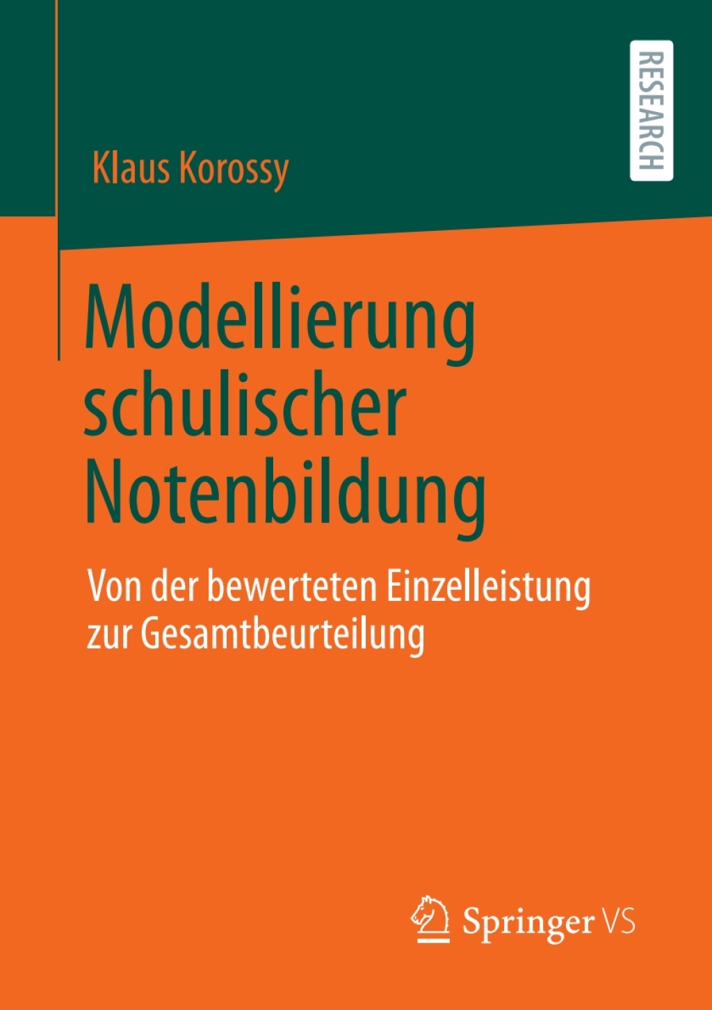 Modellierung schulischer Notenbildung Von der bewerteten Einzelleistung zur Gesamtbeurteilung  â€“ PDF/EPUB Version Downloadable
