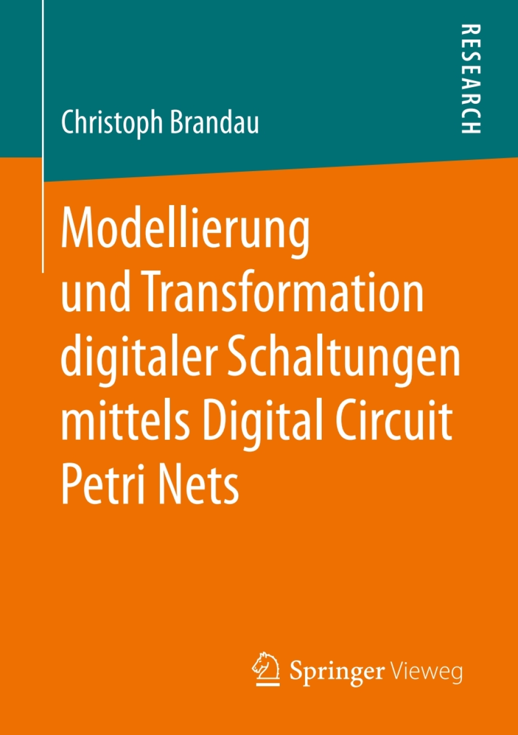 Modellierung und Transformation digitaler Schaltungen mittels Digital Circuit Petri Nets  â€“ PDF/EPUB Version Downloadable