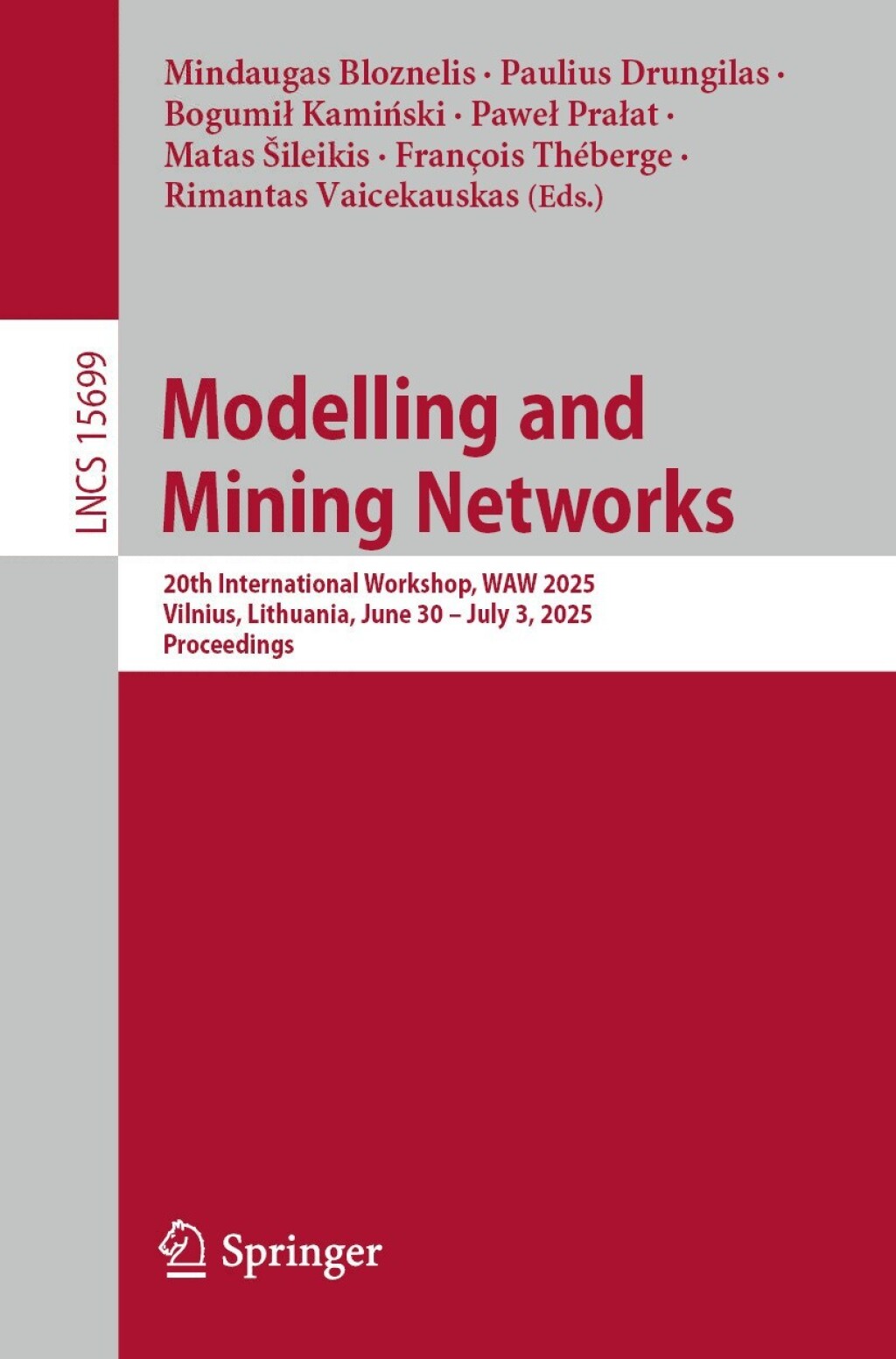 Modelling and Mining Networks 20th International Workshop, WAW 2025, Vilnius, Lithuania, June 30 â€“ July 3, 2025, Proceedings  â€“ PDF/EPUB Version Downloadable