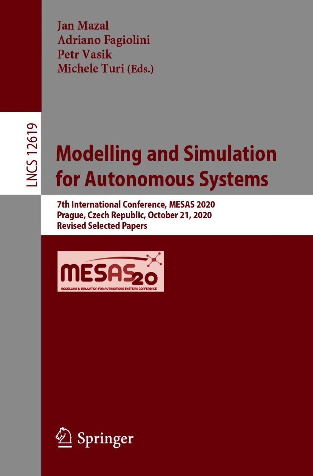 Modelling and Simulation for Autonomous Systems 7th International Conference, MESAS 2020, Prague, Czech Republic, October 21, 2020, Revised Selected Papers  â€“ PDF/EPUB Version Downloadable