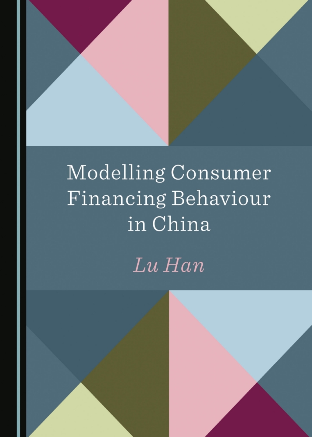 Modelling Consumer Financing Behaviour in China 1st Edition â€“ PDF/EPUB Version Downloadable