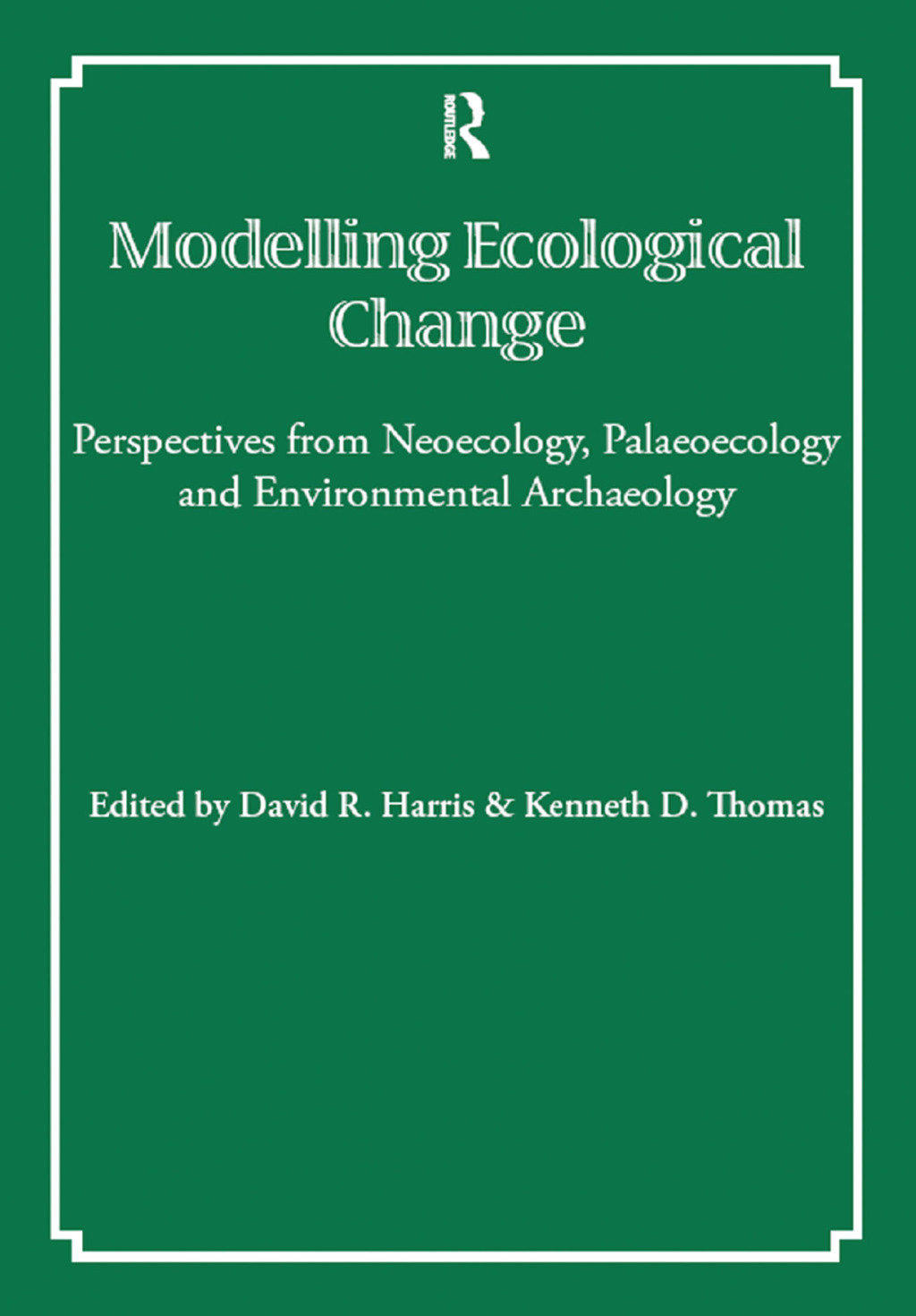 Modelling Ecological Change Perspectives from Neoecology, Palaeoecology and Environmental Archaeology 1st Edition â€“ PDF/EPUB Version Downloadable