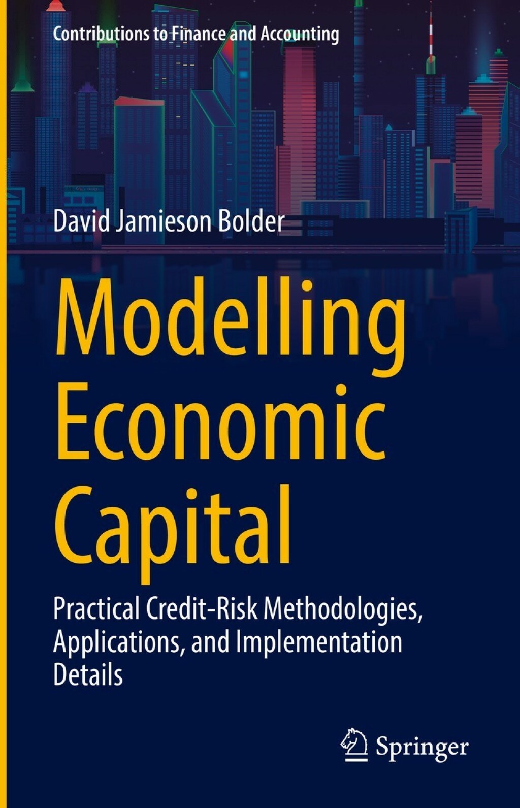 Modelling Economic Capital Practical Credit-Risk Methodologies, Applications, and Implementation Details  â€“ PDF/EPUB Version Downloadable