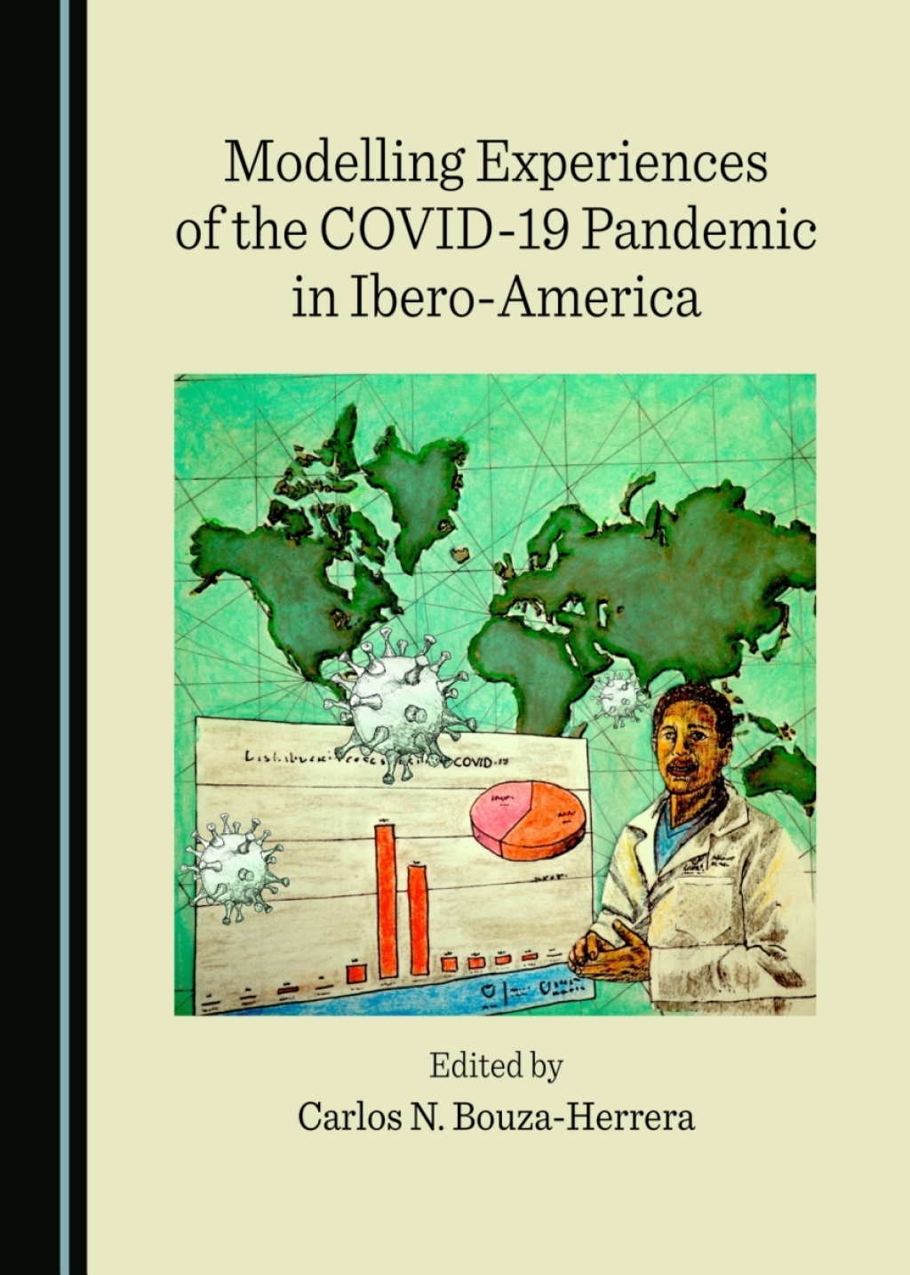 Modelling Experiences of the COVID-19 Pandemic in Ibero-America 1st Edition â€“ PDF/EPUB Version Downloadable