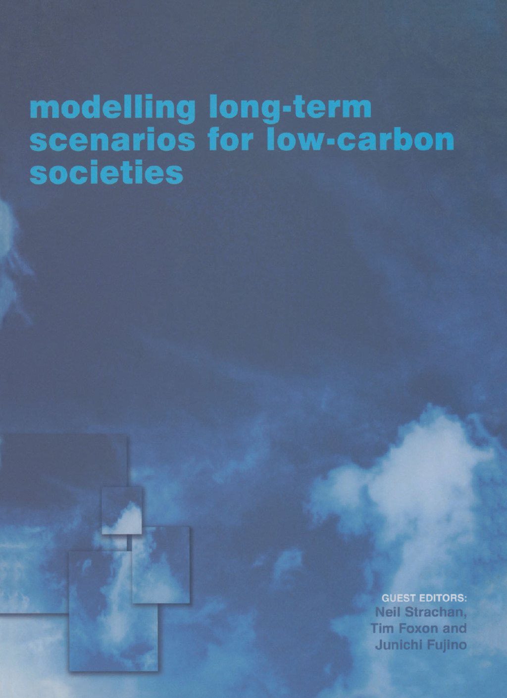 Modelling Long-term Scenarios for Low Carbon Societies 1st Edition â€“ PDF/EPUB Version Downloadable