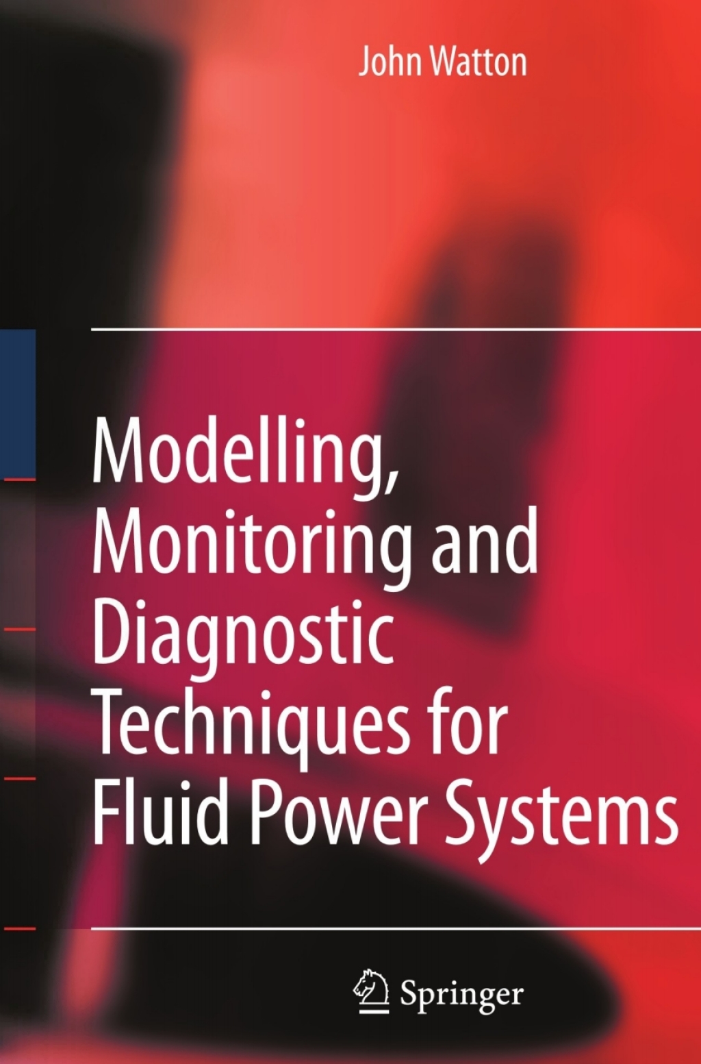 Modelling, Monitoring and Diagnostic Techniques for Fluid Power Systems  â€“ PDF/EPUB Version Downloadable