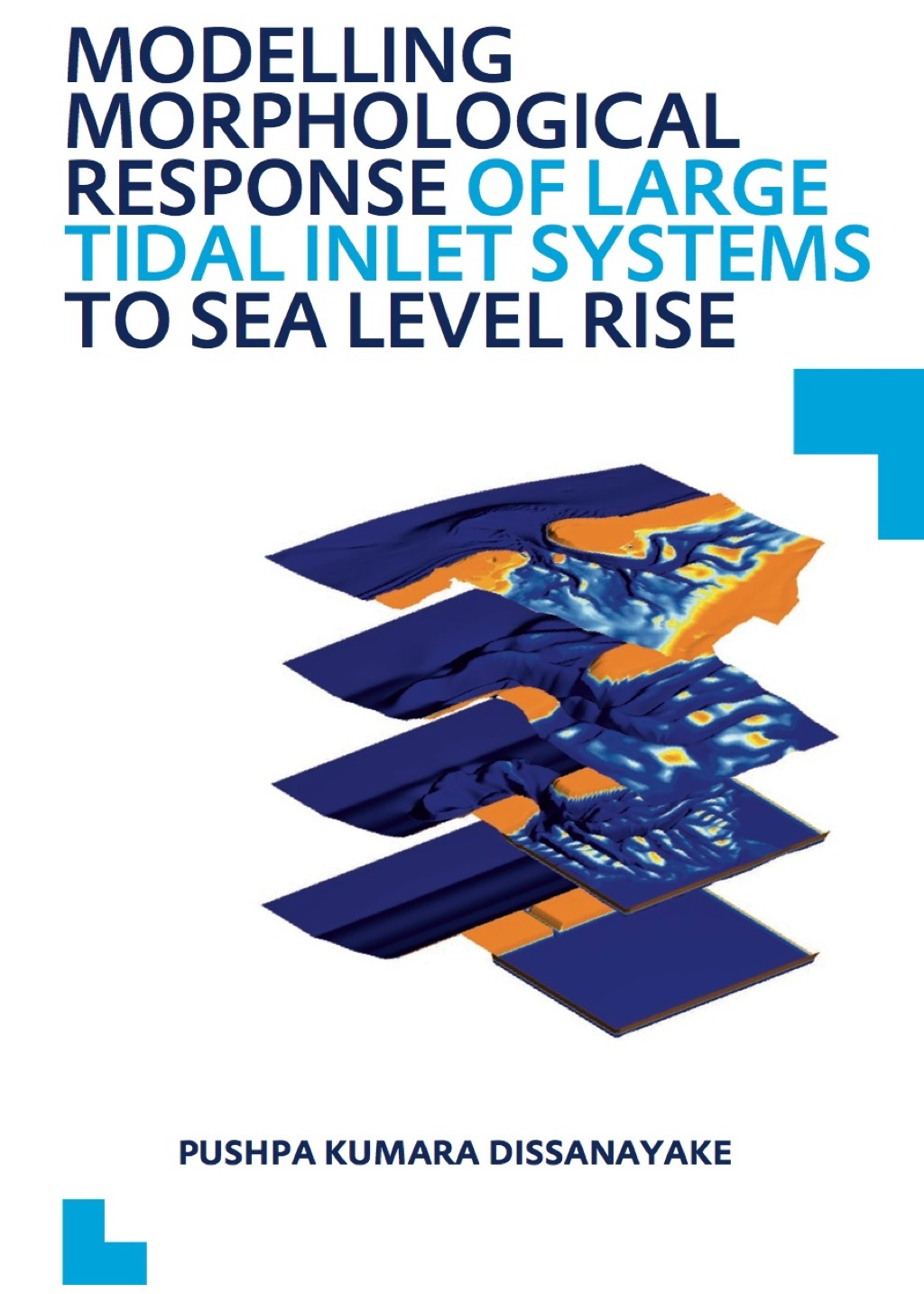 Modelling Morphological Response of Large Tidal Inlet Systems to Sea Level Rise UNESCO-IHE PhD Thesis 1st Edition â€“ PDF/EPUB Version Downloadable
