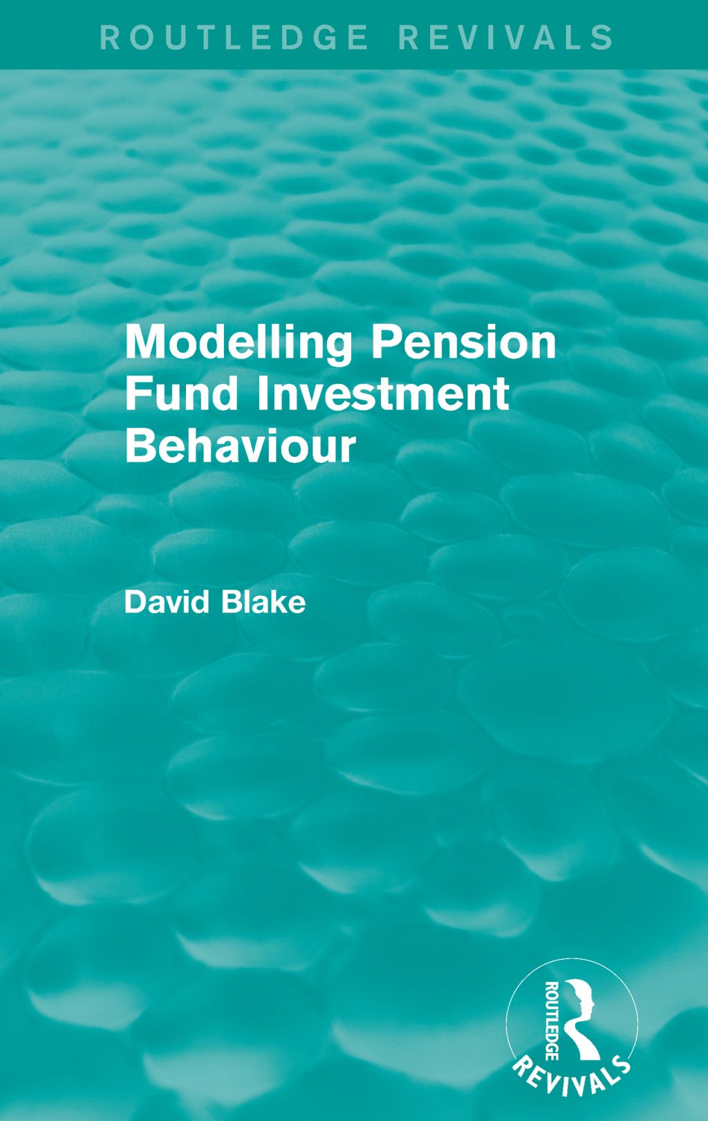 Modelling Pension Fund Investment Behaviour (Routledge Revivals) 1st Edition â€“ PDF/EPUB Version Downloadable