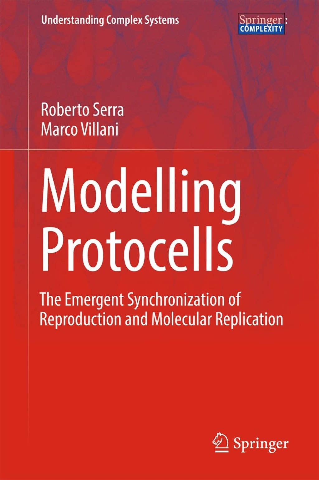 Modelling Protocells The Emergent Synchronization of Reproduction and Molecular Replication  â€“ PDF/EPUB Version Downloadable