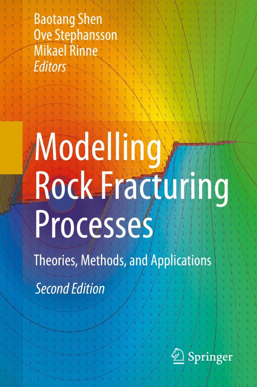 Modelling Rock Fracturing Processes Theories, Methods, and Applications 2nd Edition â€“ PDF/EPUB Version Downloadable