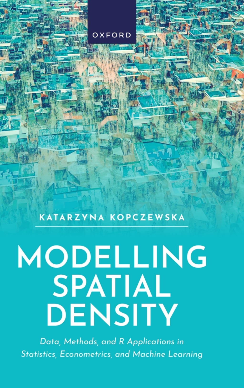 Modelling Spatial Density Data, Methods, and R Applications in Statistics, Econometrics, and Machine Learning 1st Edition â€“ PDF/EPUB Version Downloadable