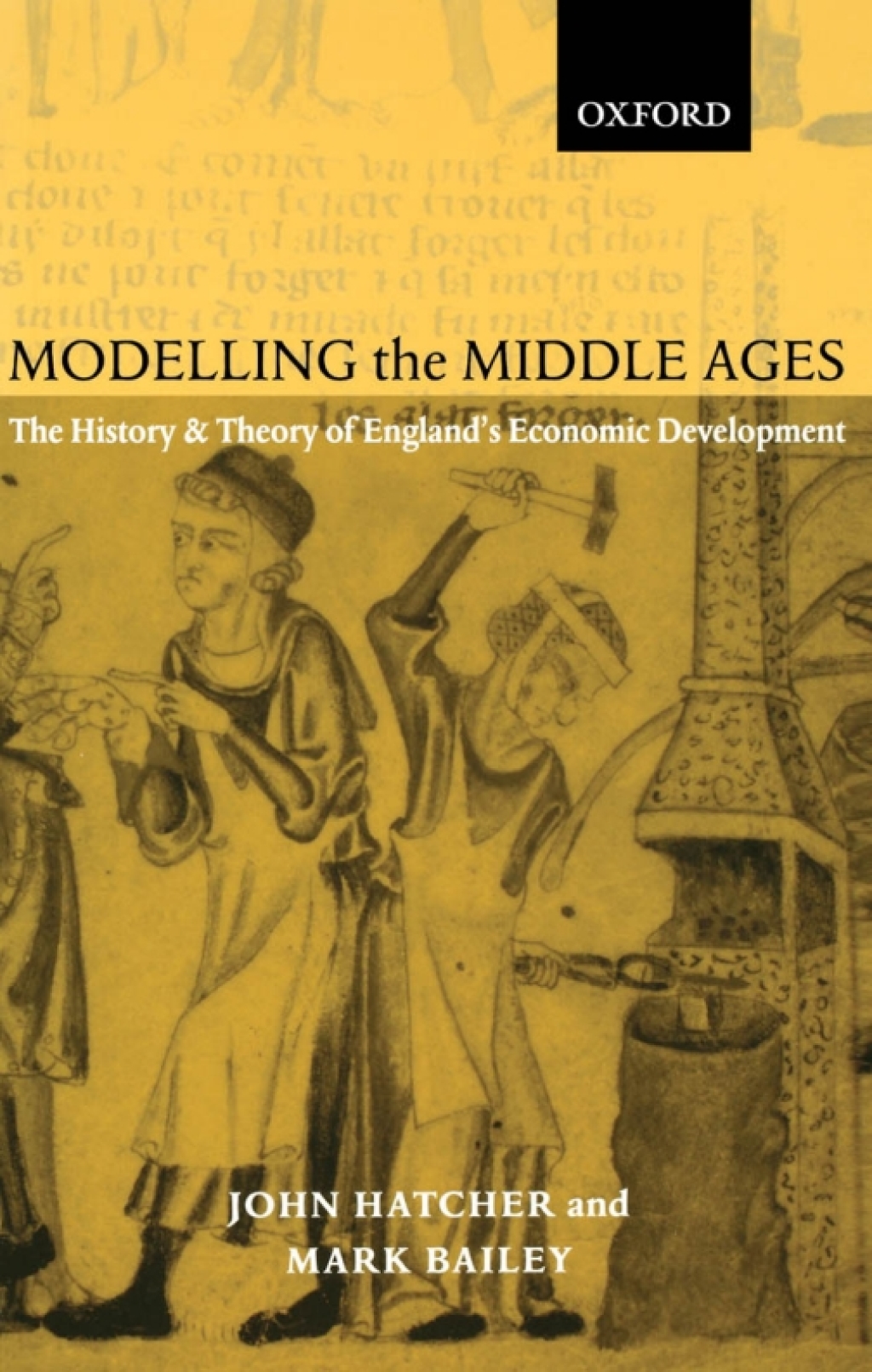 Modelling the Middle Ages The History and Theory of England's Economic Development  â€“ PDF/EPUB Version Downloadable