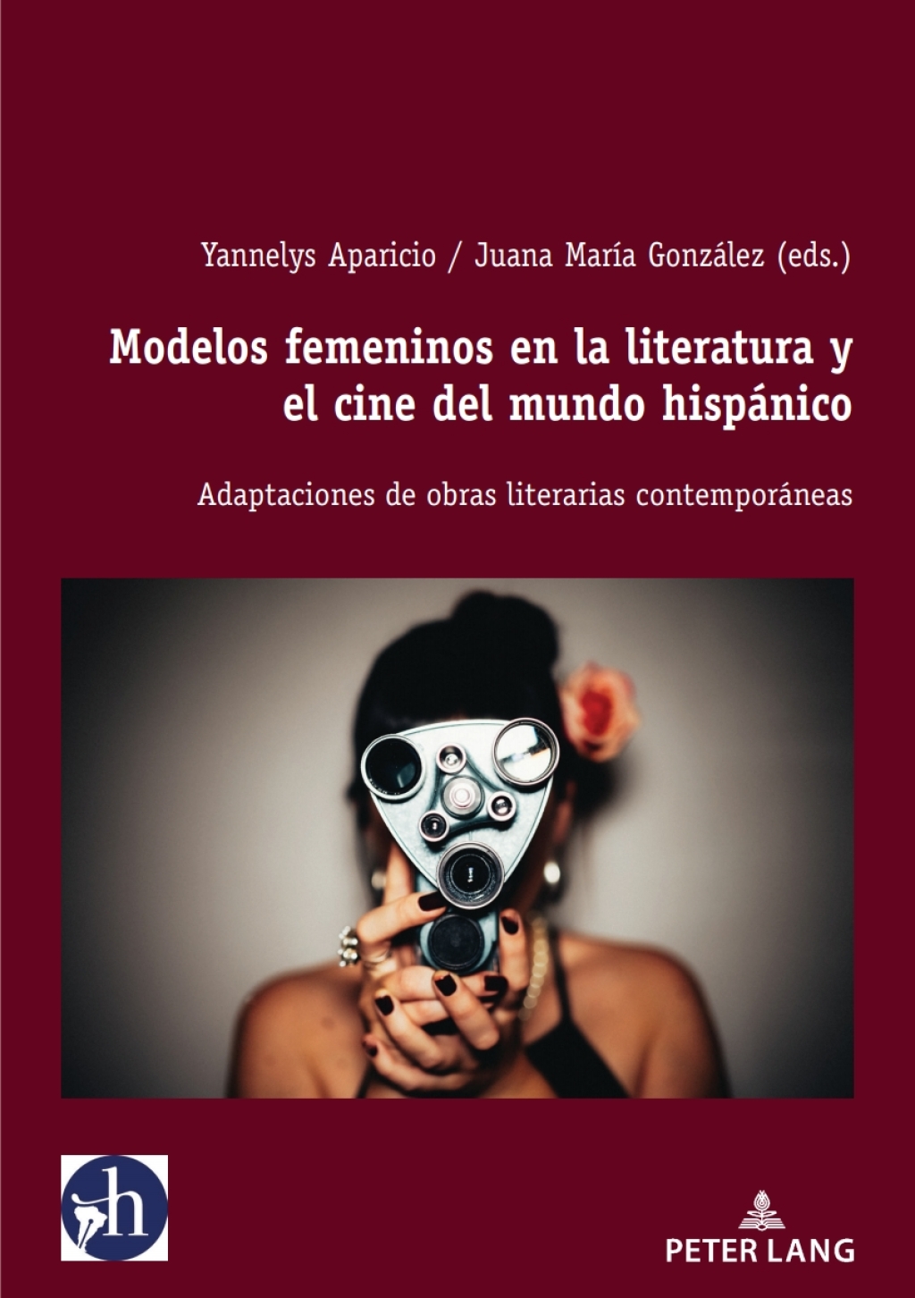 Modelos femeninos en la literatura y el cine del mundo hispÃ¡nico Adaptaciones de obras literarias contemporÃ¡neas 1st Edition â€“ PDF/EPUB Version Downloadable