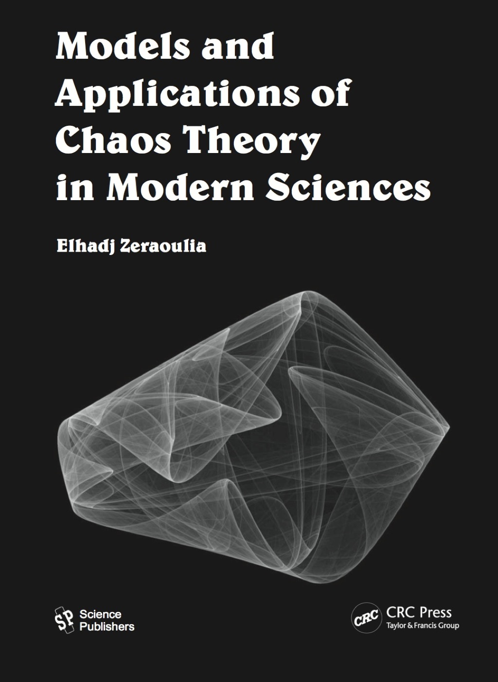 Models and Applications of Chaos Theory in Modern Sciences 1st Edition â€“ PDF/EPUB Version Downloadable