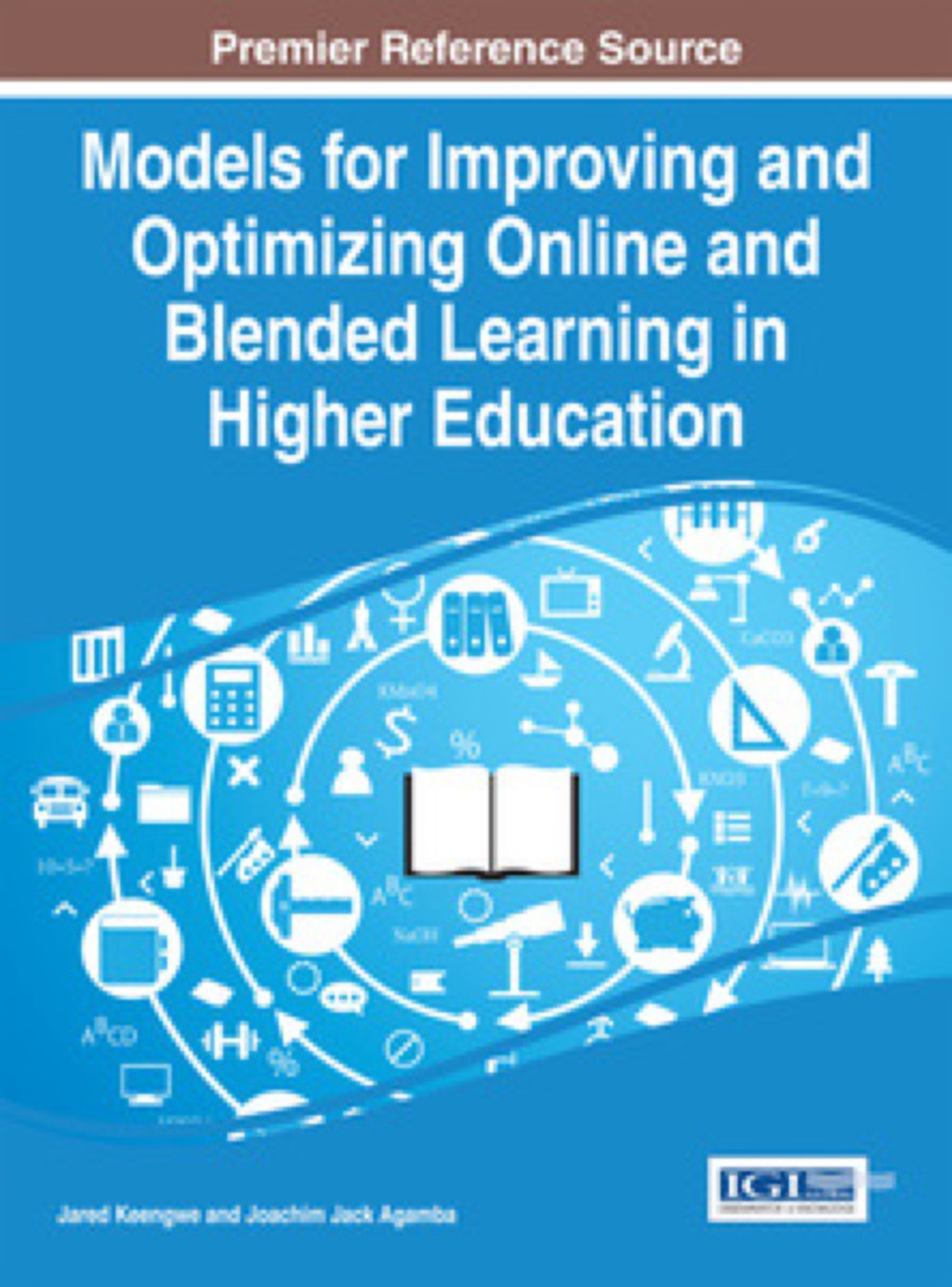Models for Improving and Optimizing Online and Blended Learning in Higher Education  â€“ PDF/EPUB Version Downloadable