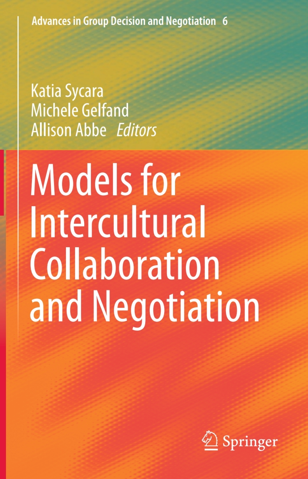 Models for Intercultural Collaboration and Negotiation  â€“ PDF/EPUB Version Downloadable