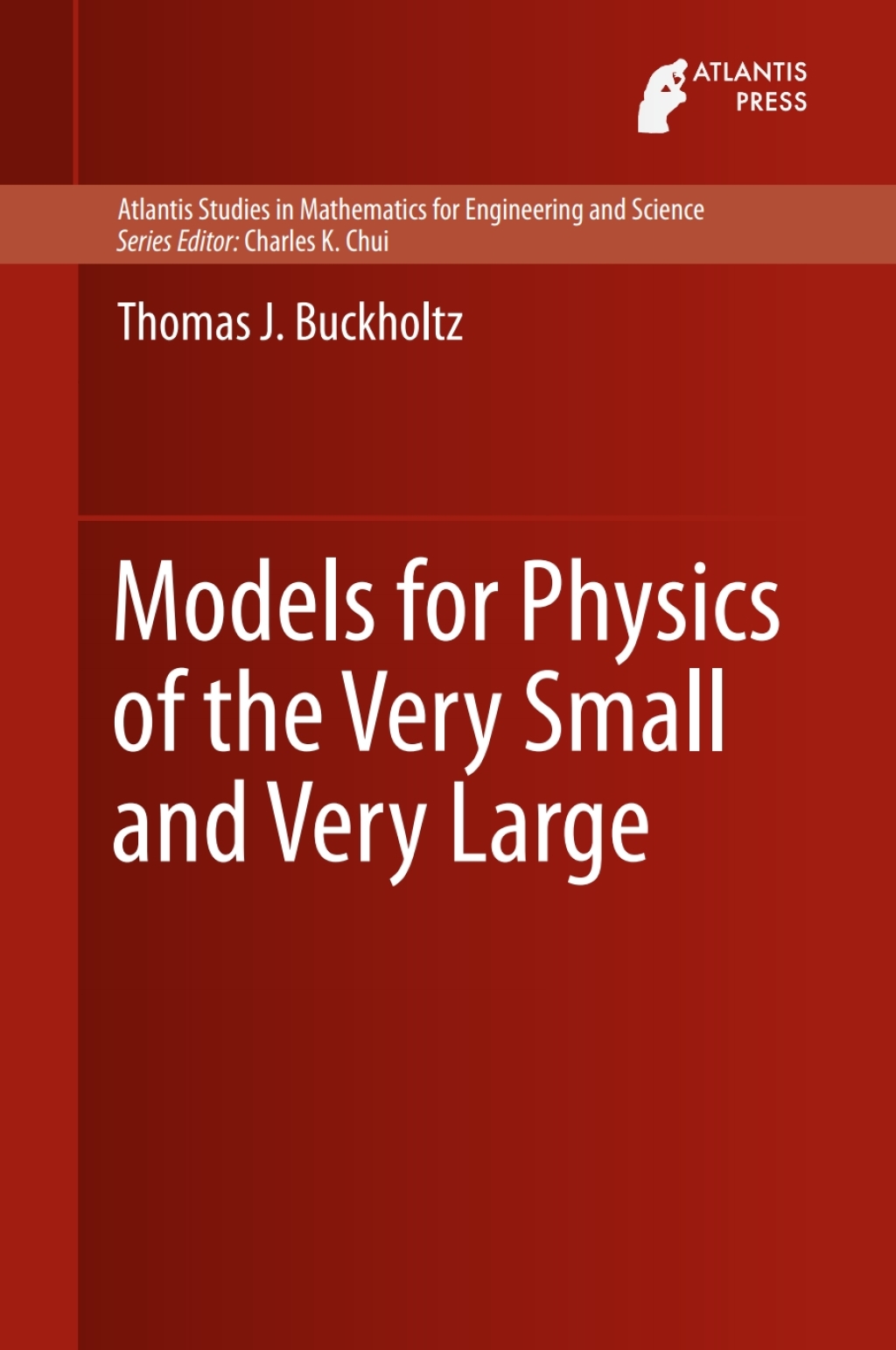 Models for Physics of the Very Small and Very Large  â€“ PDF/EPUB Version Downloadable