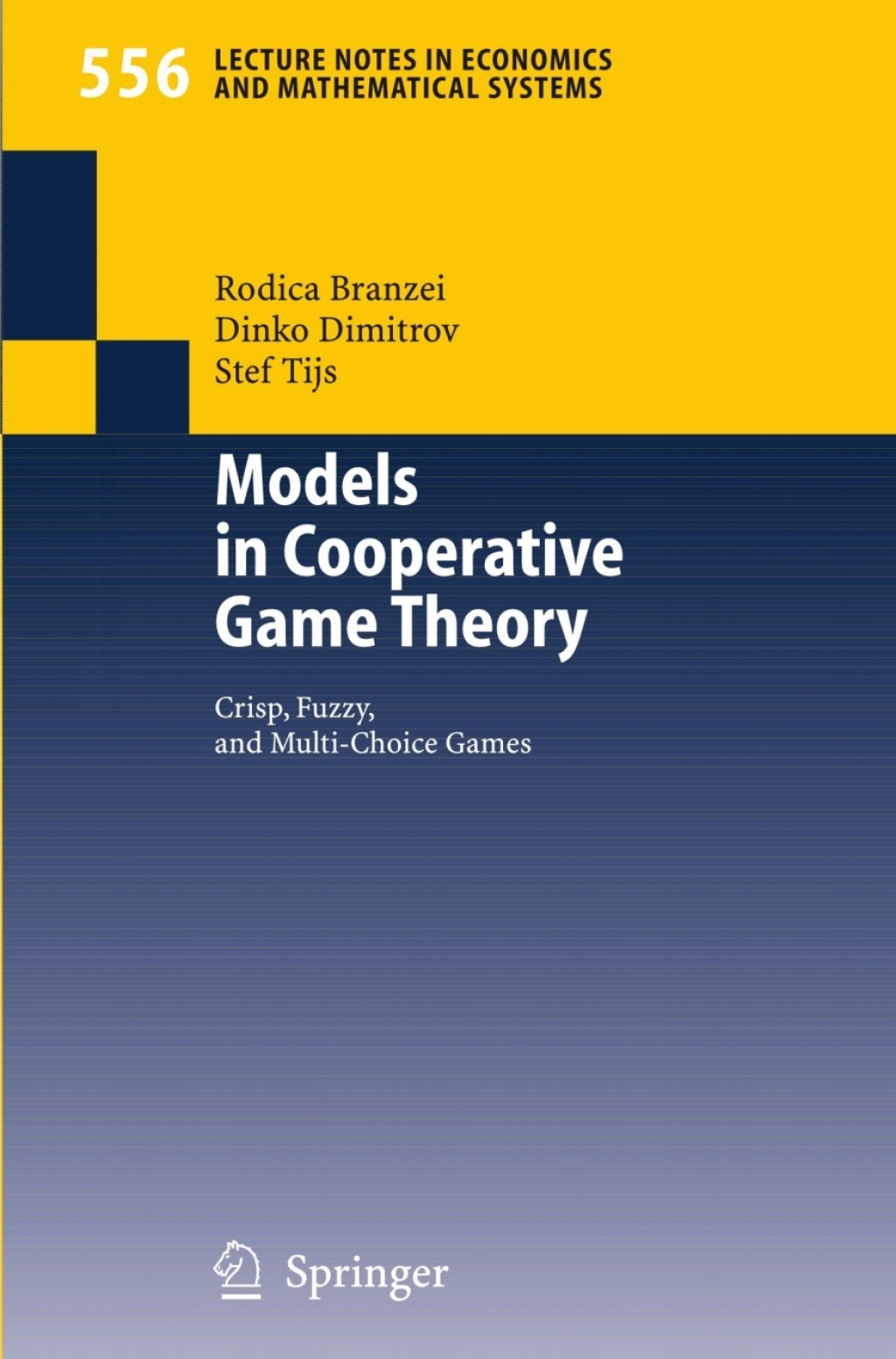 Models in Cooperative Game Theory Crisp, Fuzzy, and Multi-Choice Games  â€“ PDF/EPUB Version Downloadable