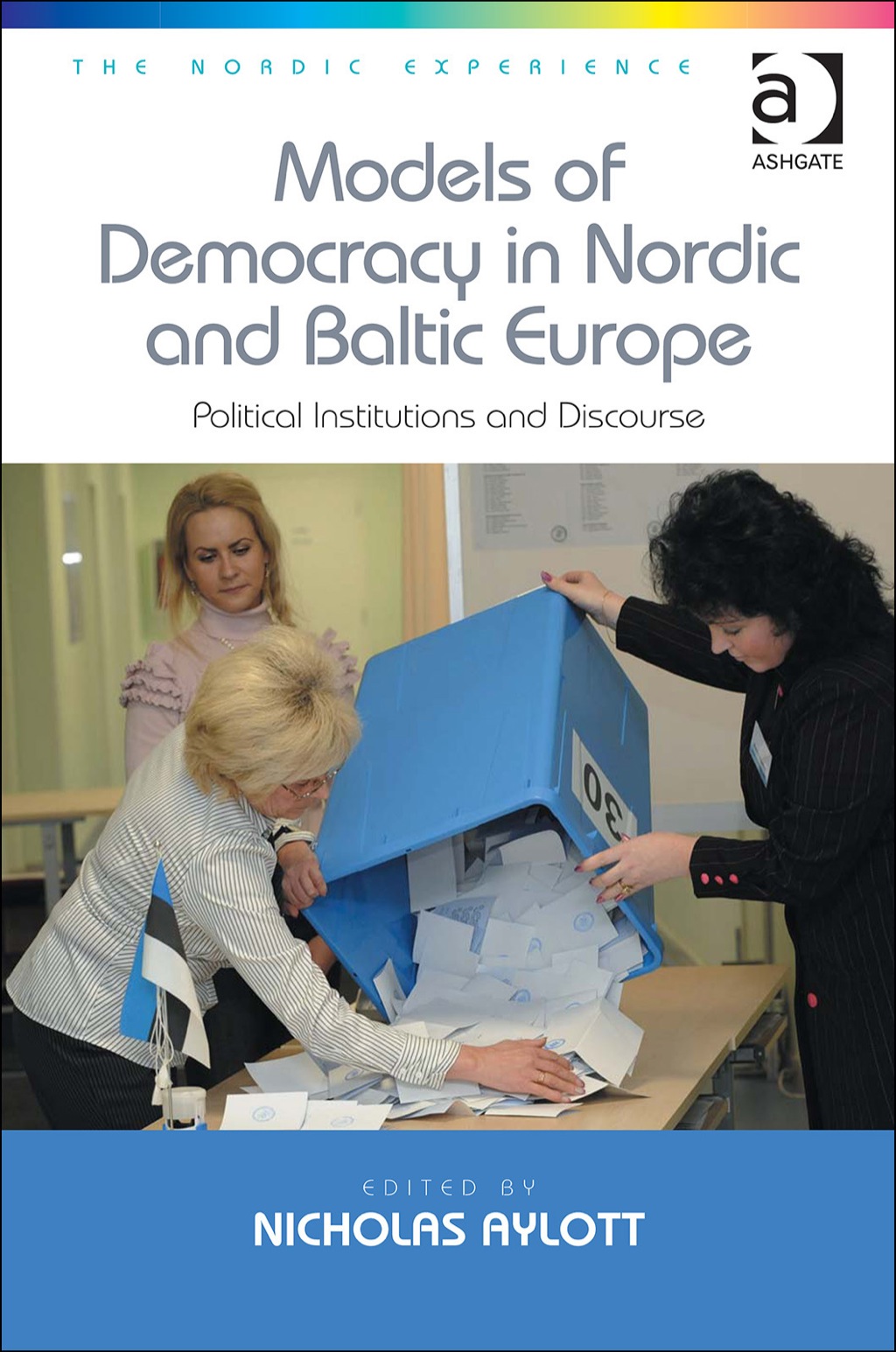Models of Democracy in Nordic and Baltic Europe: Political Institutions and Discourse  â€“ PDF/EPUB Version Downloadable