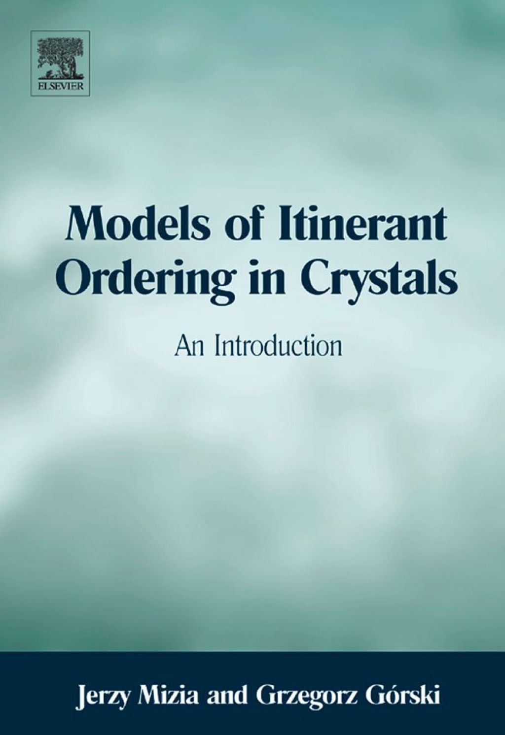 Models of Itinerant Ordering in Crystals: An Introduction  â€“ PDF/EPUB Version Downloadable