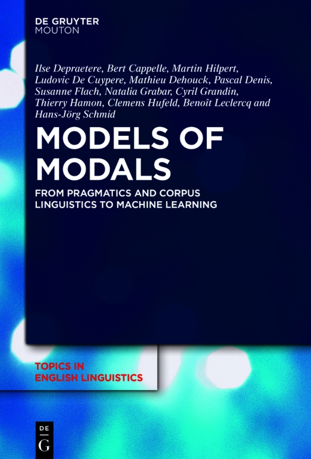 Models of Modals From Pragmatics and Corpus Linguistics to Machine Learning 1st Edition â€“ PDF/EPUB Version Downloadable