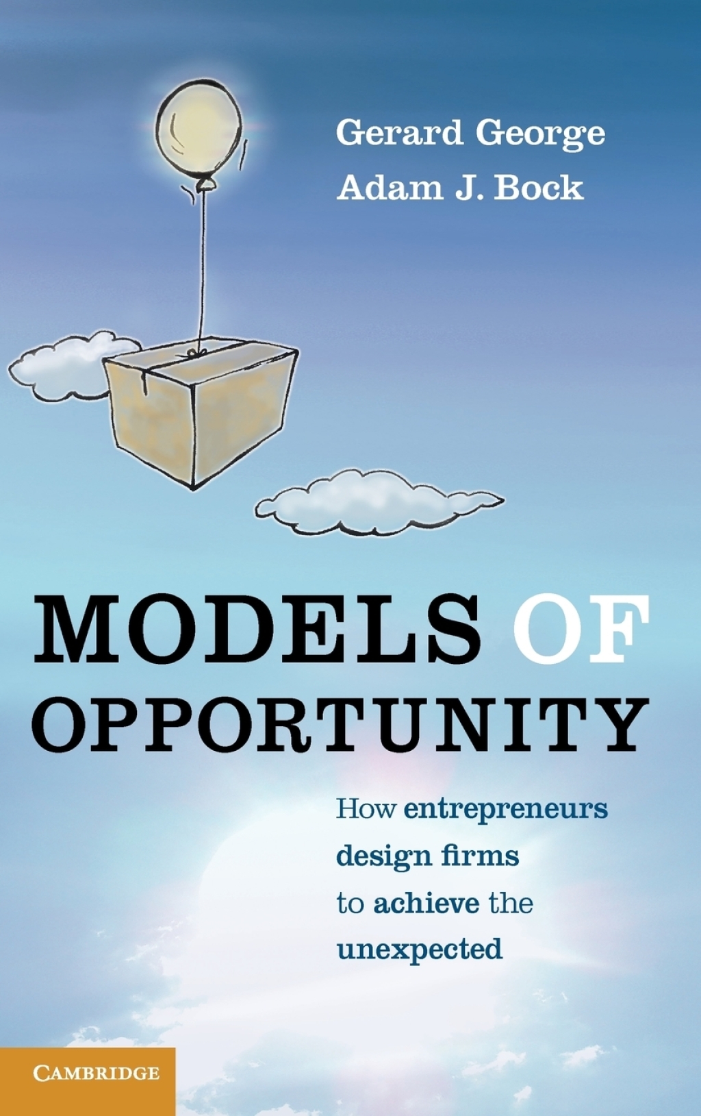Models of Opportunity How Entrepreneurs Design Firms to Achieve the Unexpected 1st Edition â€“ PDF/EPUB Version Downloadable