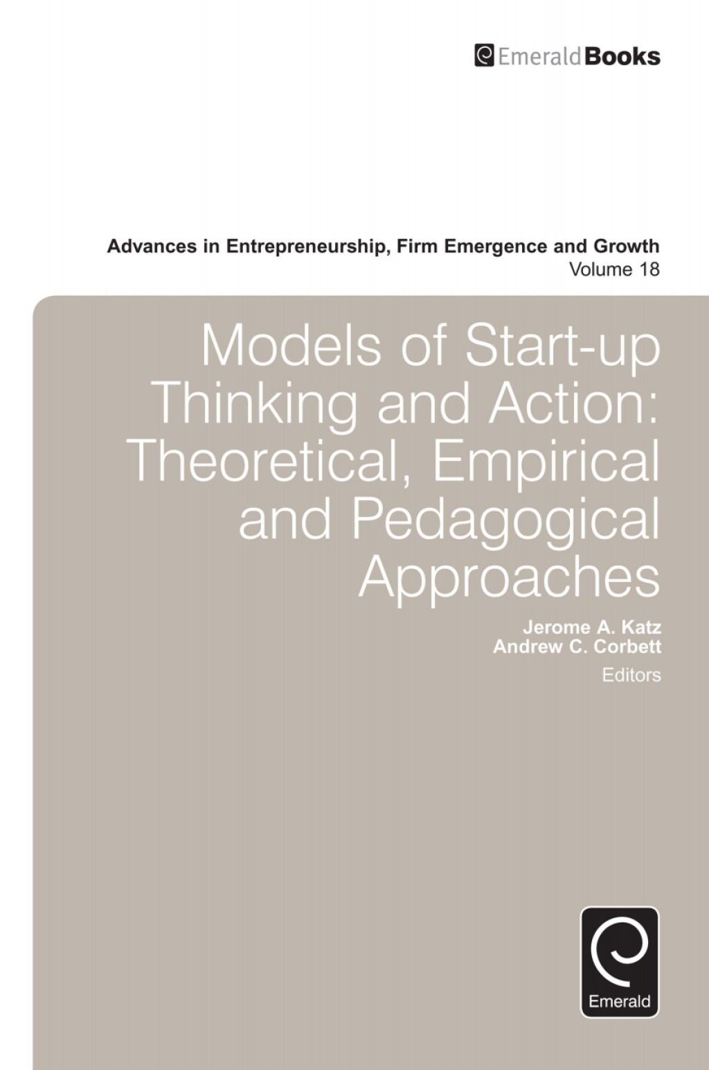 Models of Start-up Thinking and Action Theoretical, Empirical, and Pedagogical Approaches  â€“ PDF/EPUB Version Downloadable
