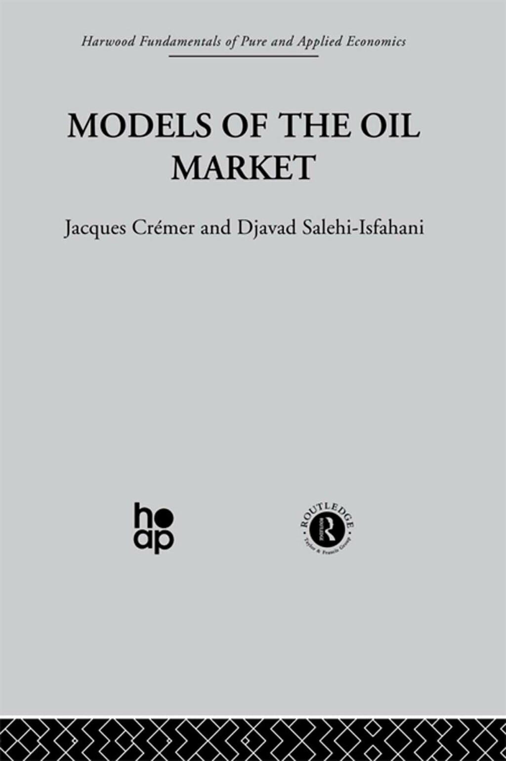 Models of the Oil Market 1st Edition â€“ PDF/EPUB Version Downloadable