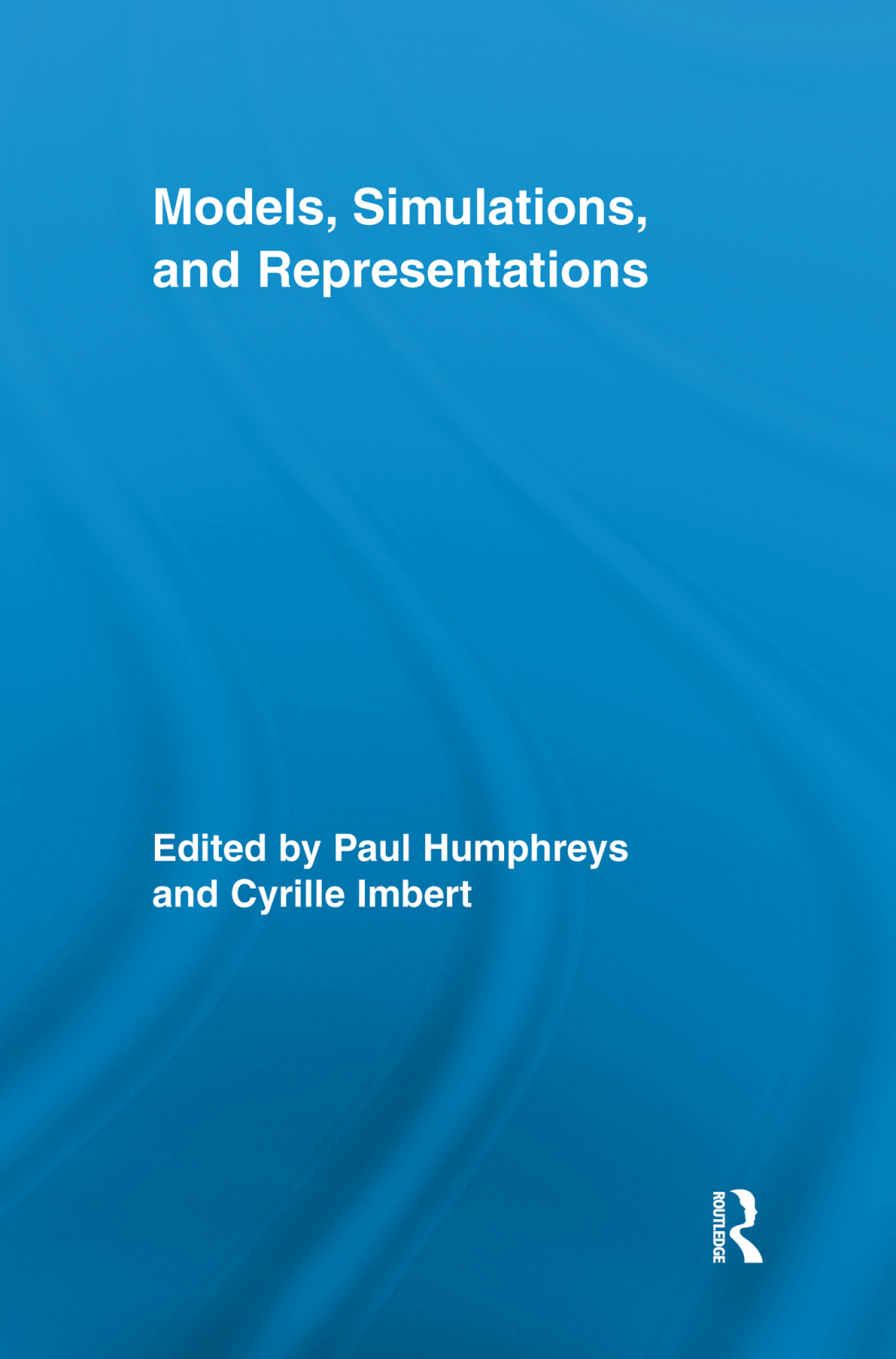 Models, Simulations, and Representations 1st Edition â€“ PDF/EPUB Version Downloadable