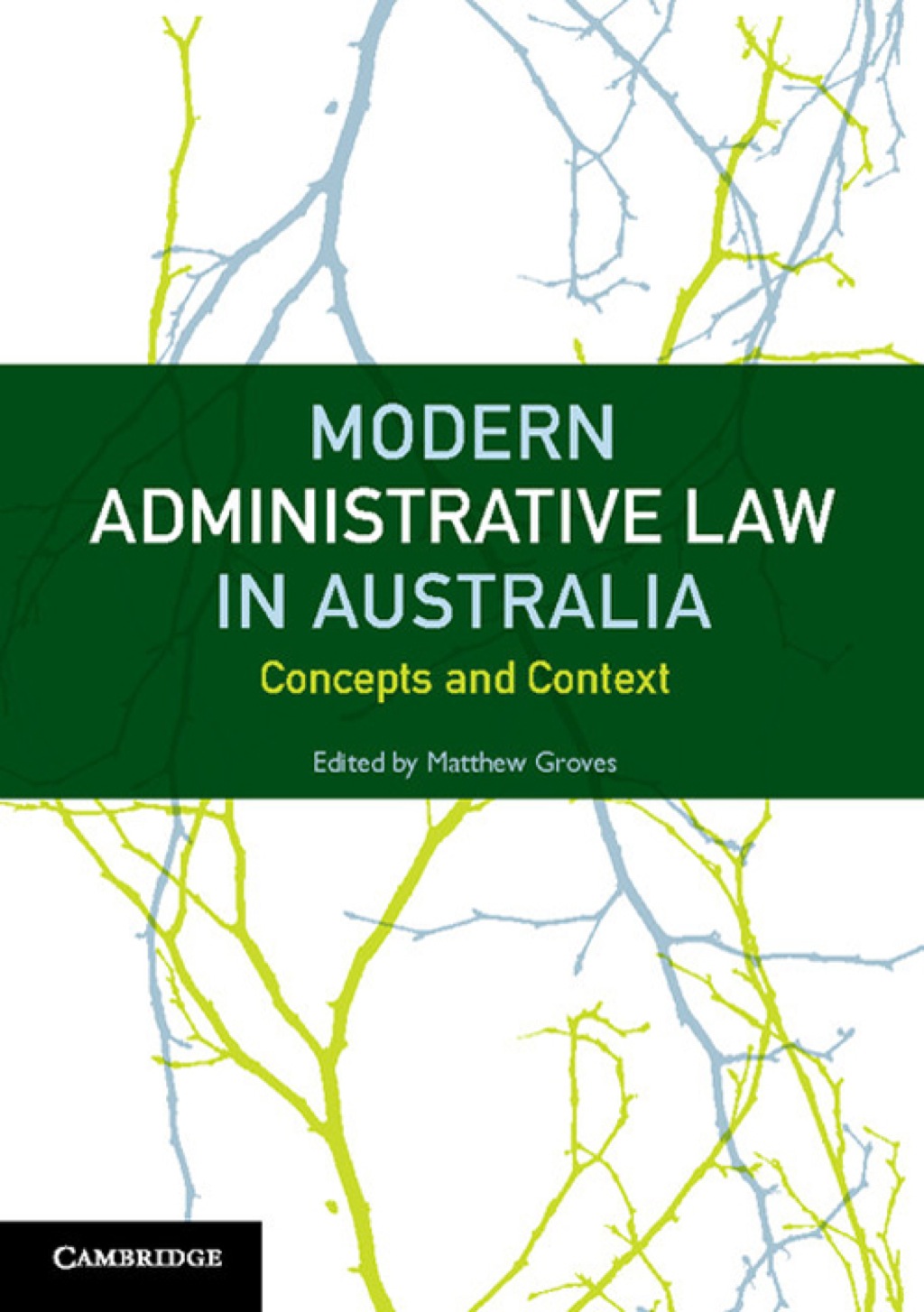 Modern Administrative Law in Australia Concepts and Context 1st Edition â€“ PDF/EPUB Version Downloadable