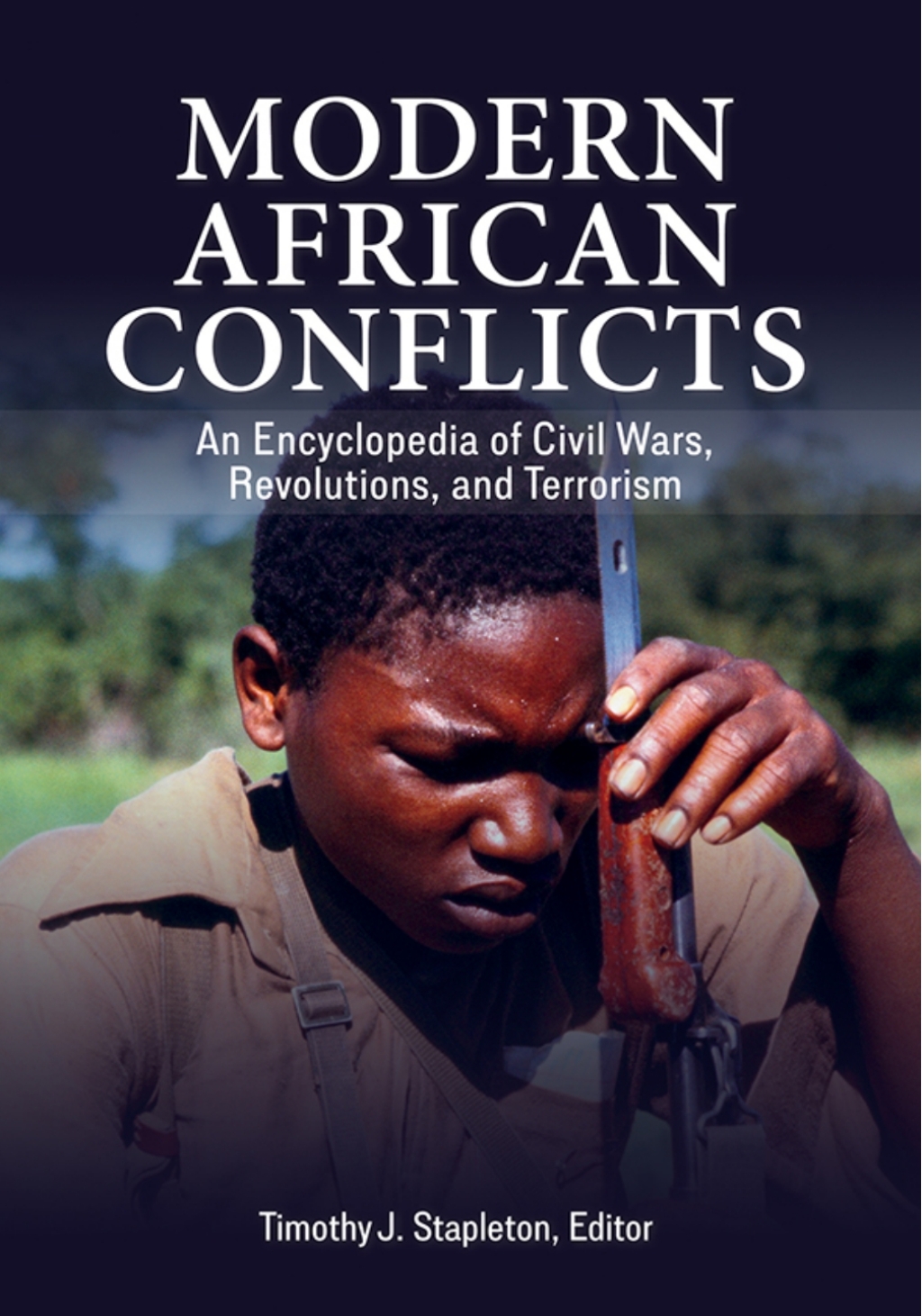 Modern African Conflicts An Encyclopedia of Civil Wars, Revolutions, and Terrorism 1st Edition â€“ PDF/EPUB Version Downloadable
