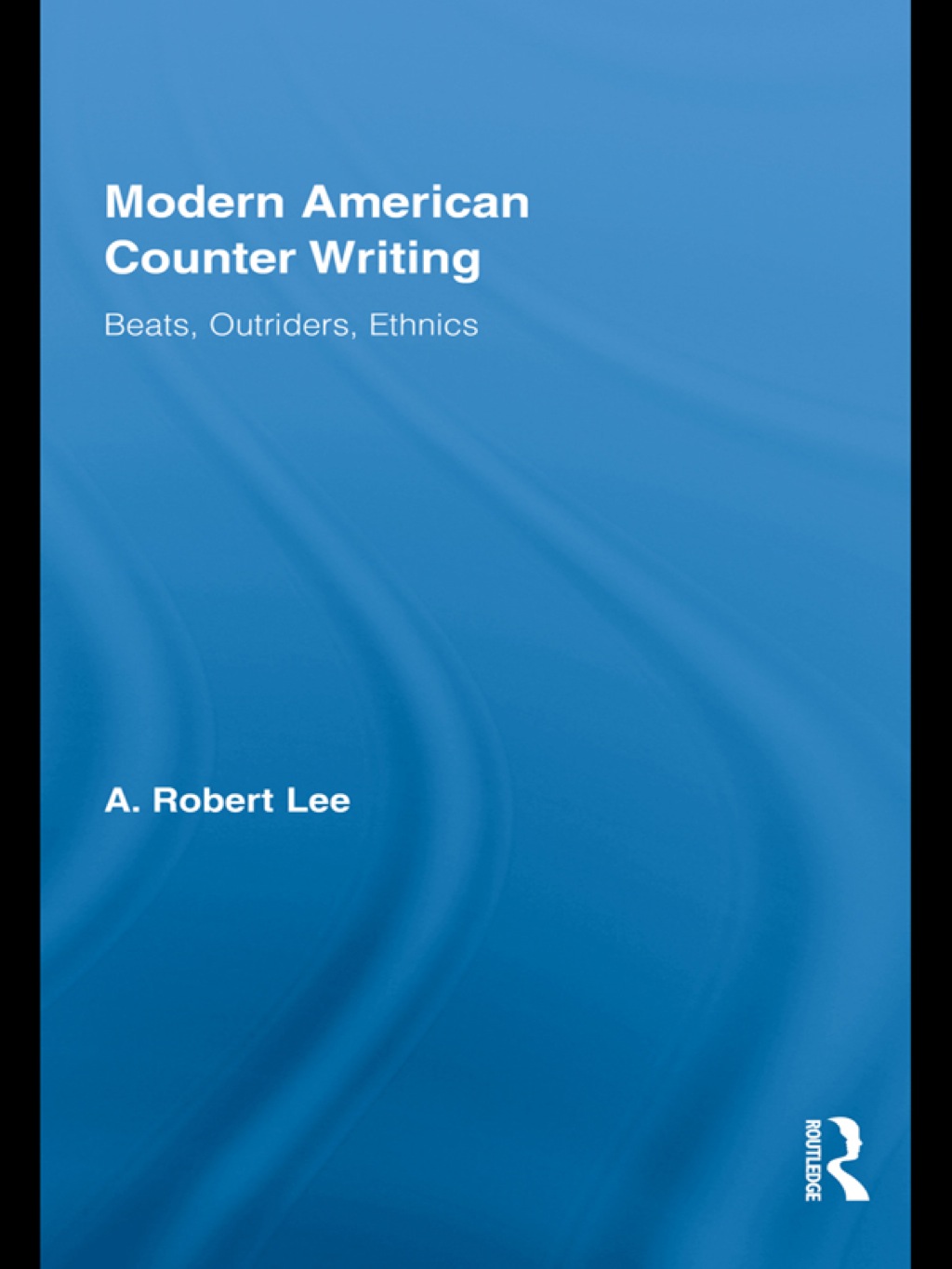 Modern American Counter Writing Beats, Outriders, Ethnics 1st Edition â€“ PDF/EPUB Version Downloadable