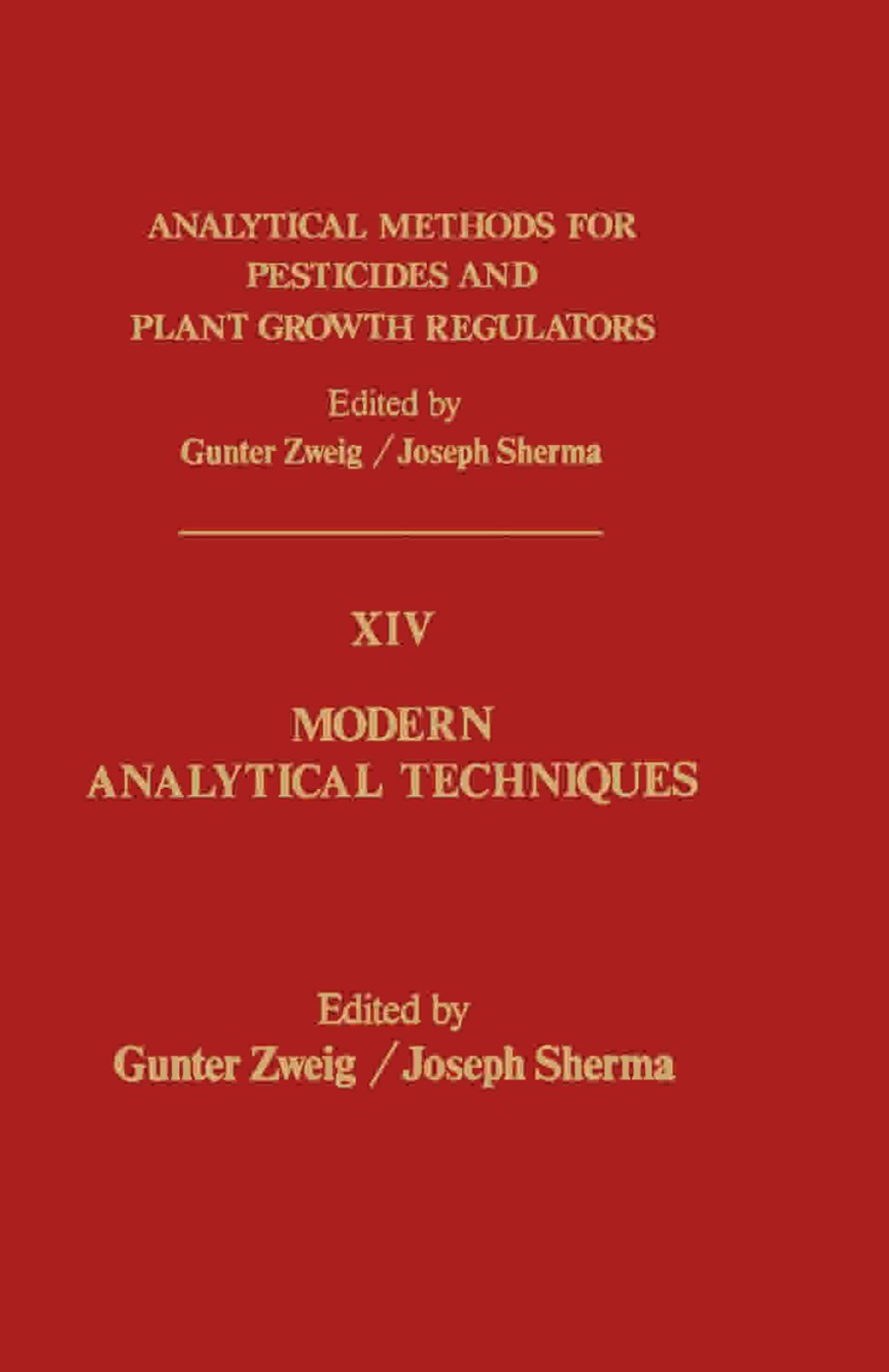 Modern Analytical Techniques Analytical Methods for Pesticides and Plant Growth Regulators, Vol. 14  â€“ PDF/EPUB Version Downloadable