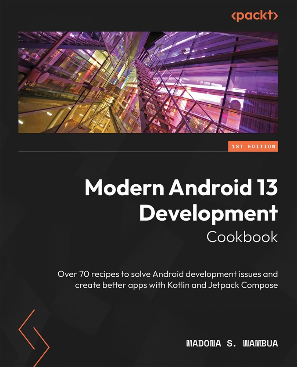 Modern Android 13 Development Cookbook 1st Edition â€“ PDF/EPUB Version Downloadable