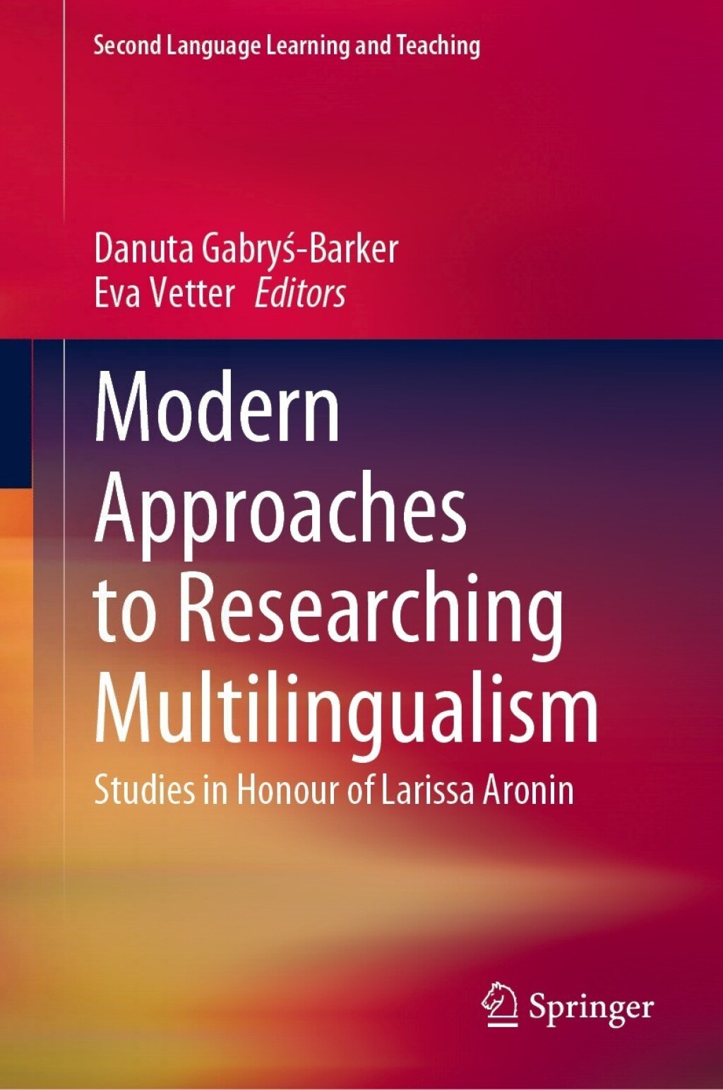 Modern Approaches to Researching Multilingualism Studies in Honour of Larissa Aronin  â€“ PDF/EPUB Version Downloadable